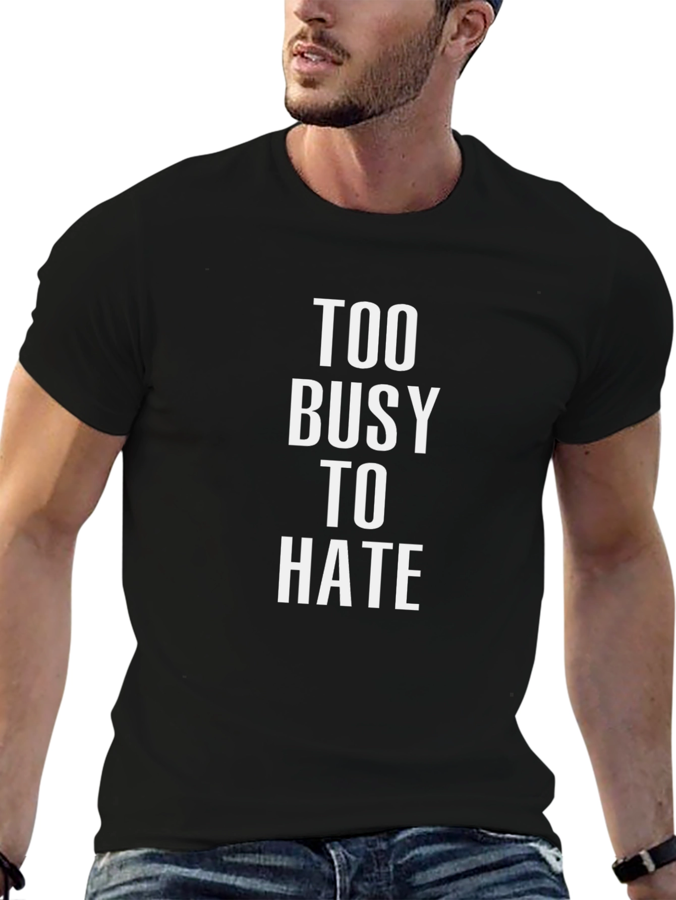 Too Busy to Hate Graphic T-Shirt - Black