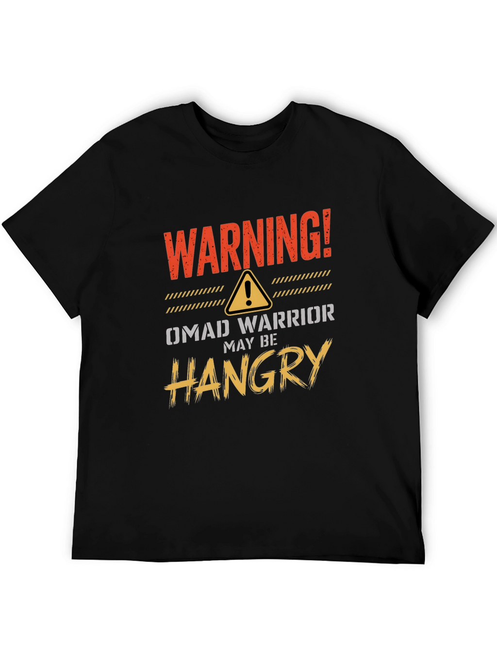 Warning! OMAD Warrior Hangry T-Shirt