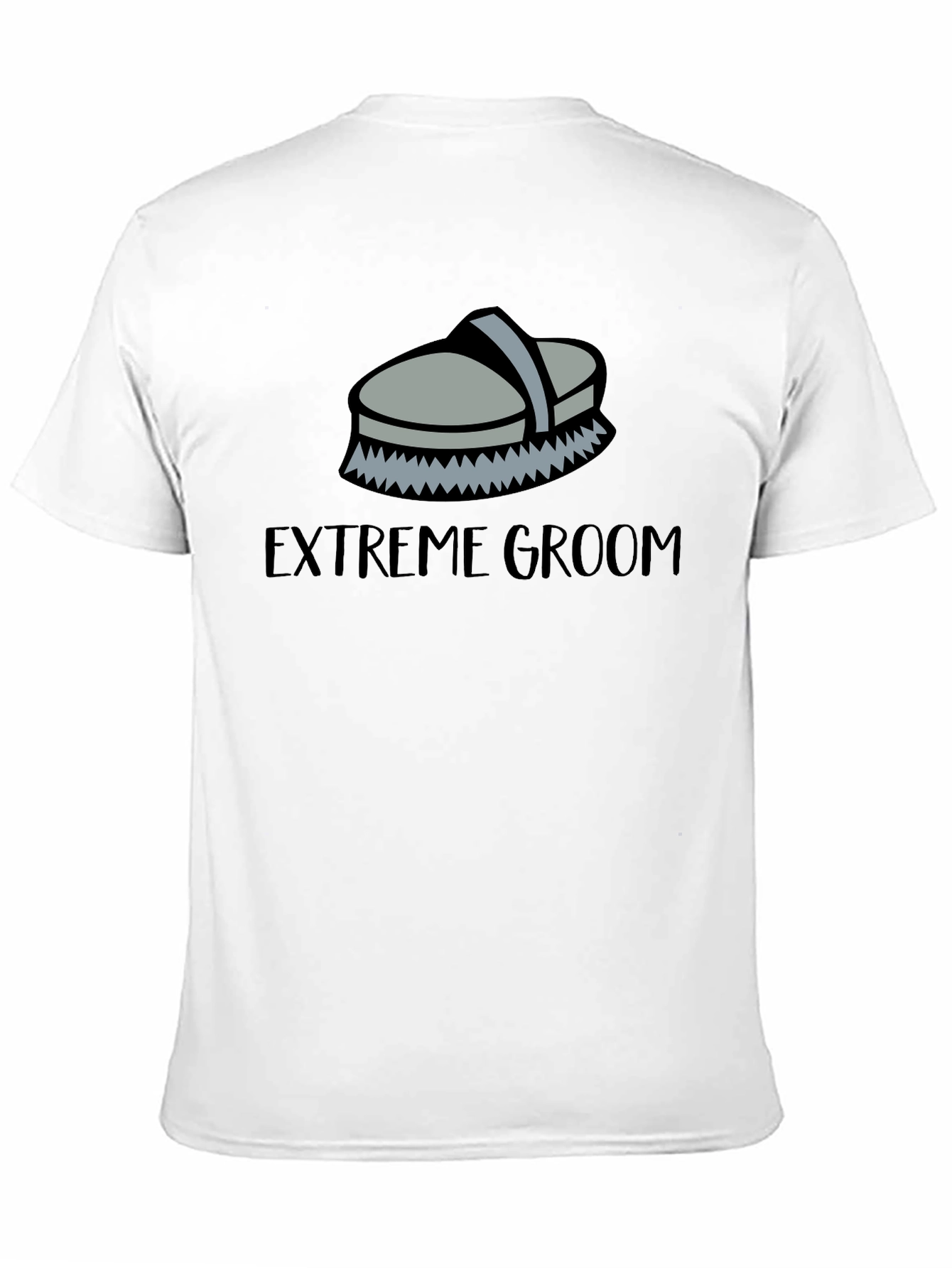 Extreme Groom Horse Brush T-Shirt
