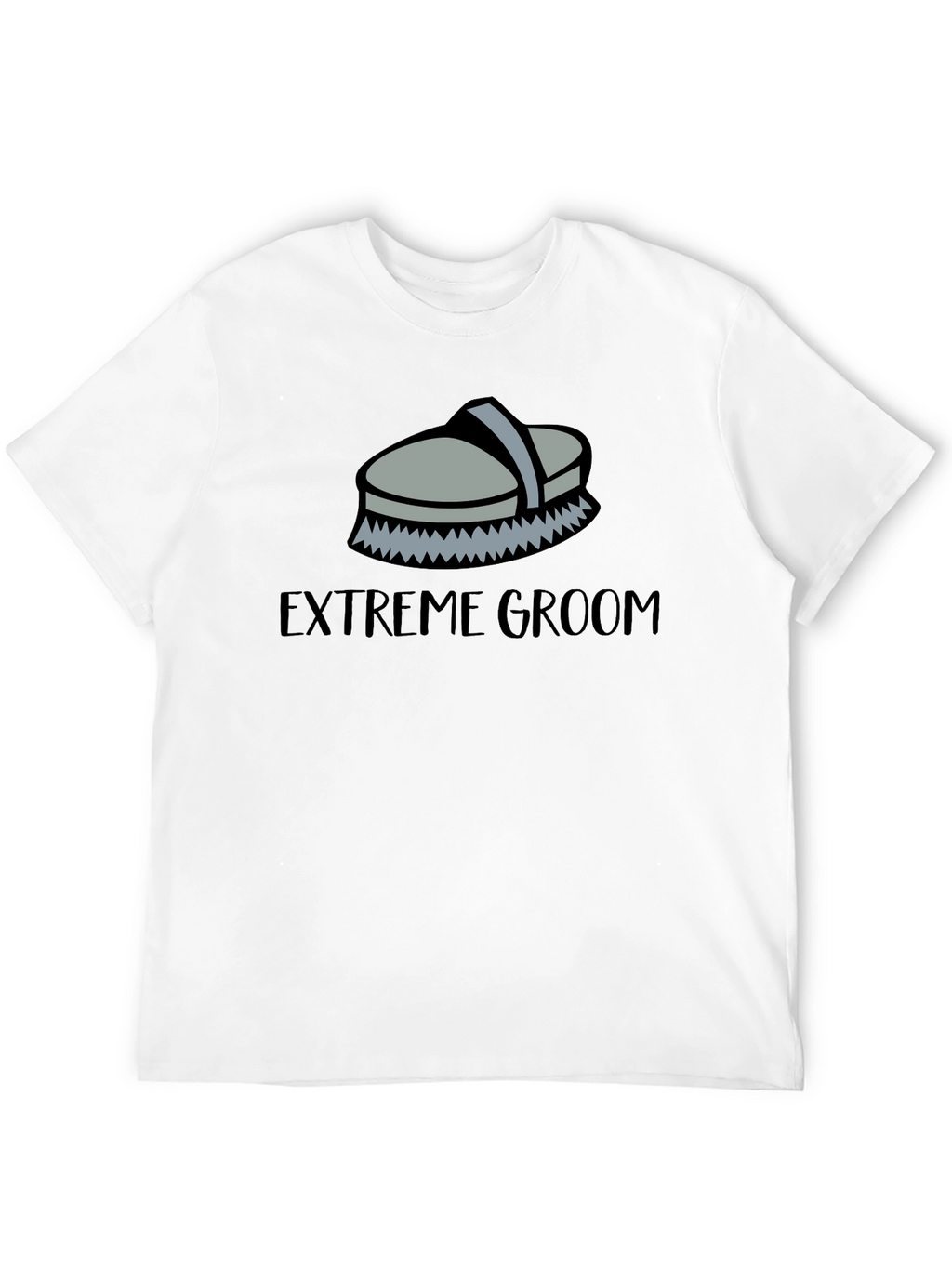 Extreme Groom Horse Brush T-Shirt
