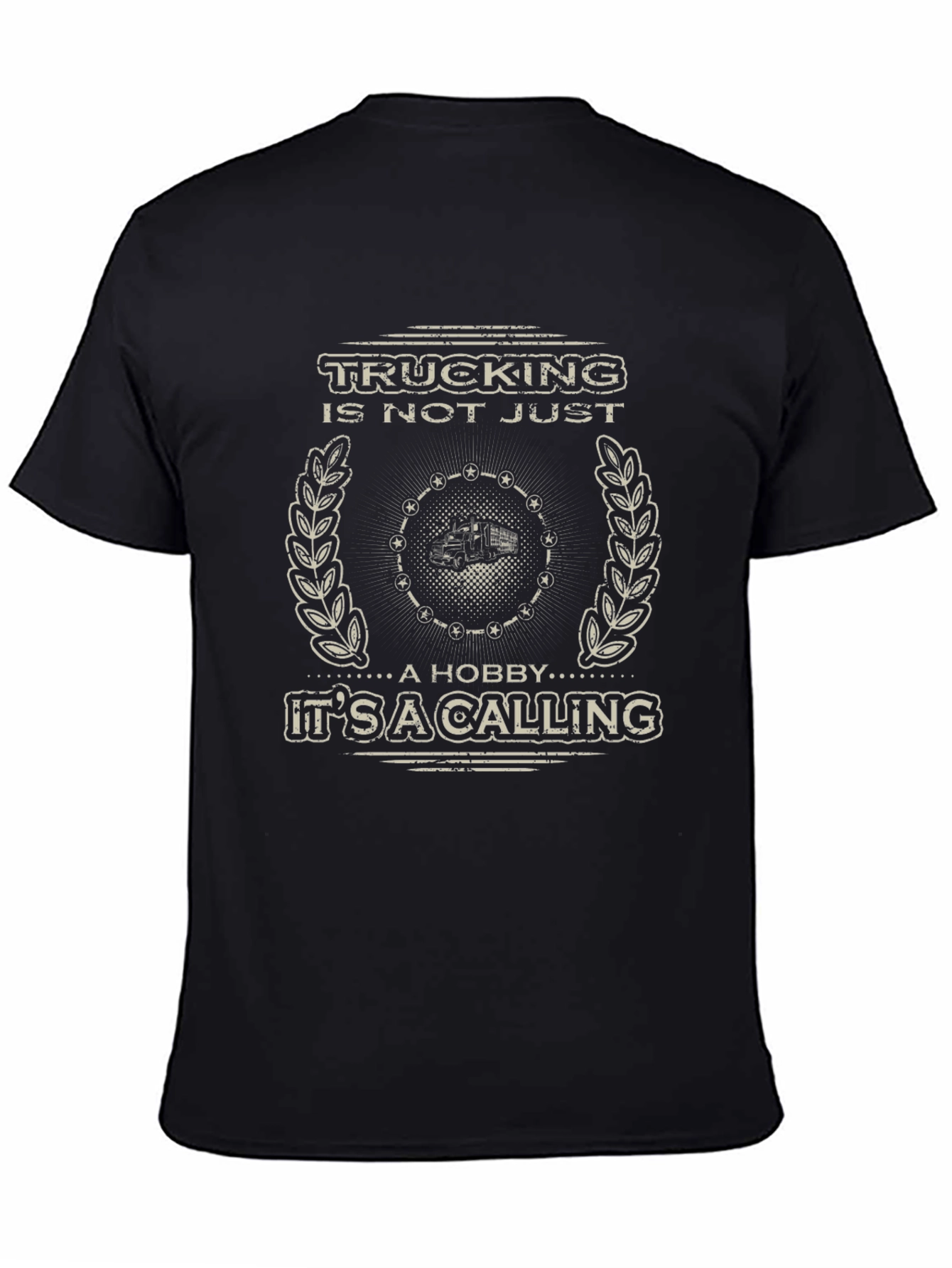 Trucking Is Not Just A Hobby T-Shirt