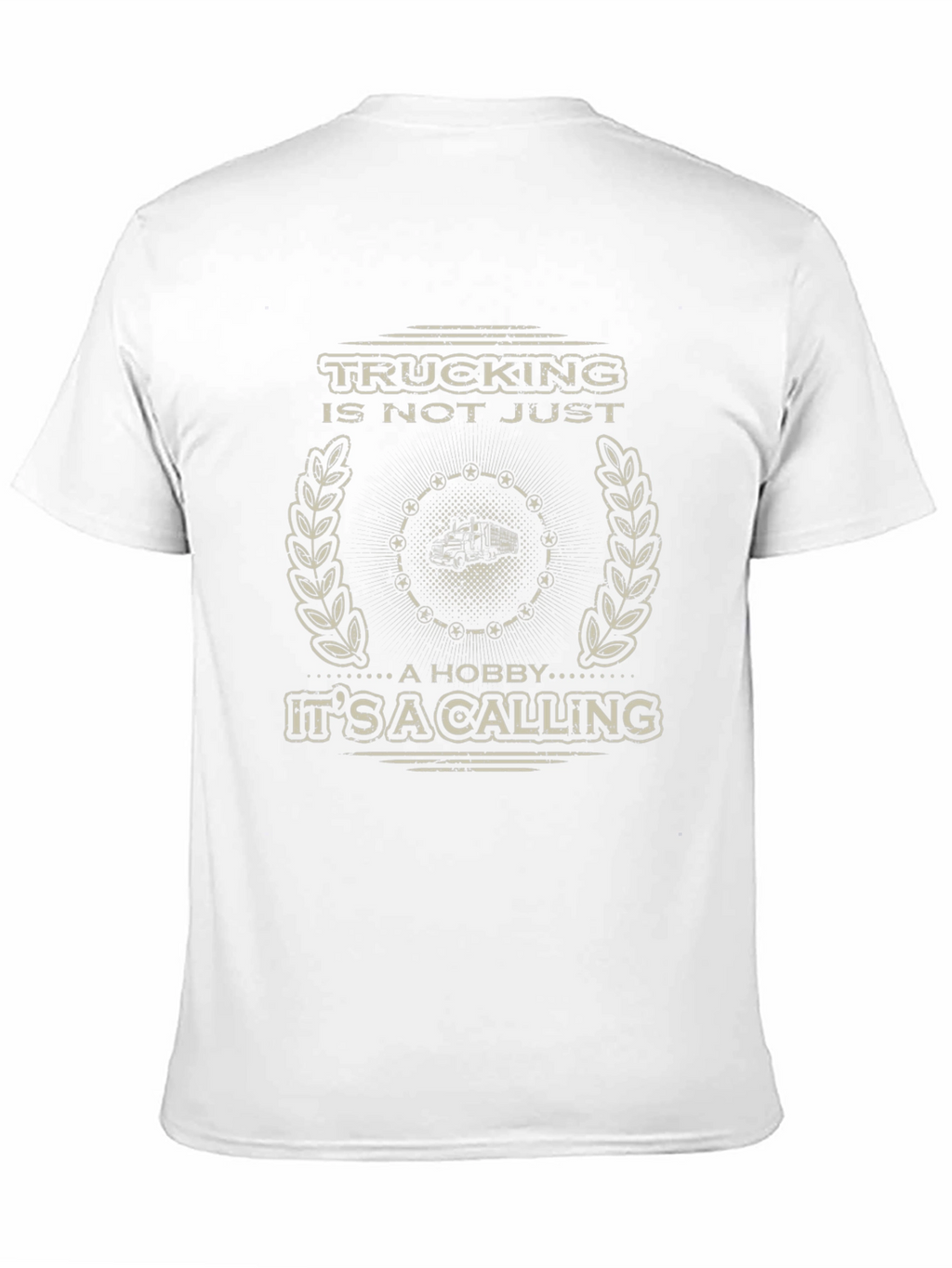 Trucking Is Not Just A Hobby T-Shirt