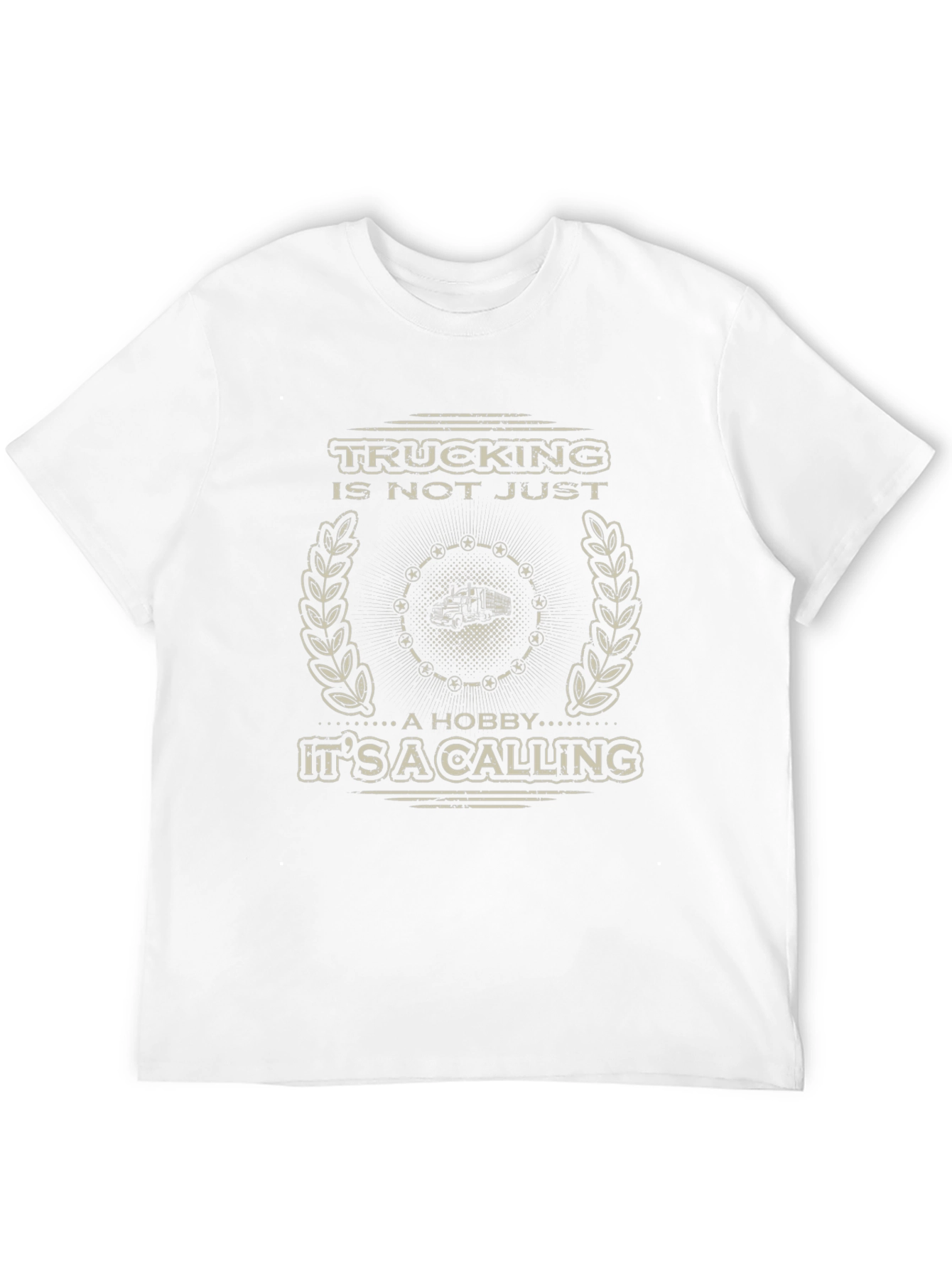Trucking Is Not Just A Hobby T-Shirt