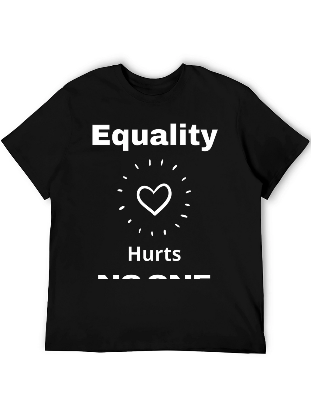 Equality Hurts No One Black T-Shirt