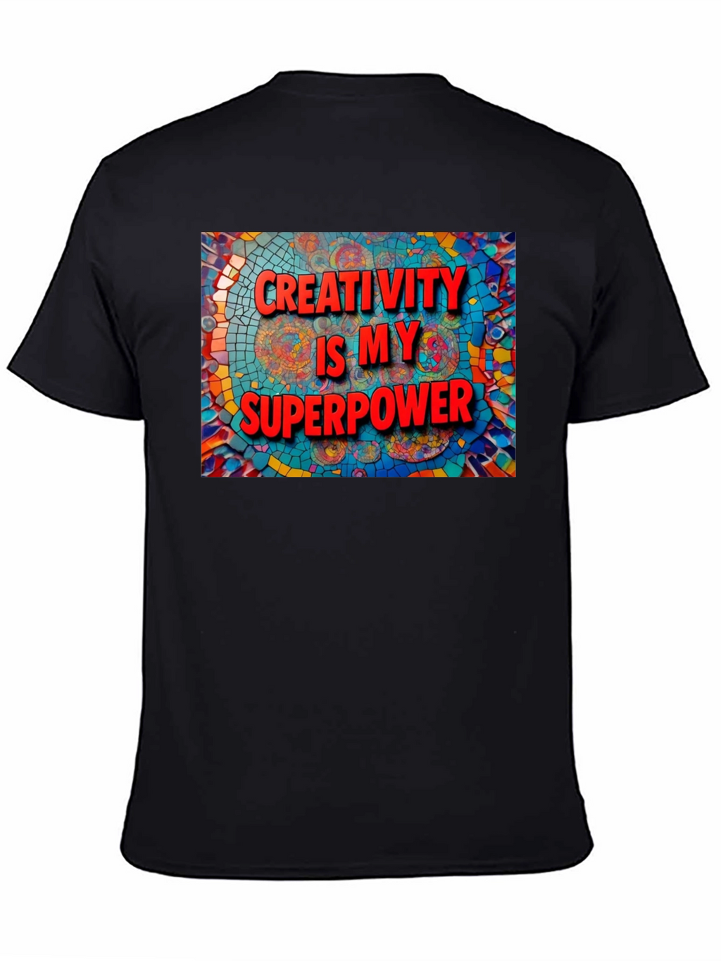 Creativity is My Superpower Graphic Tee