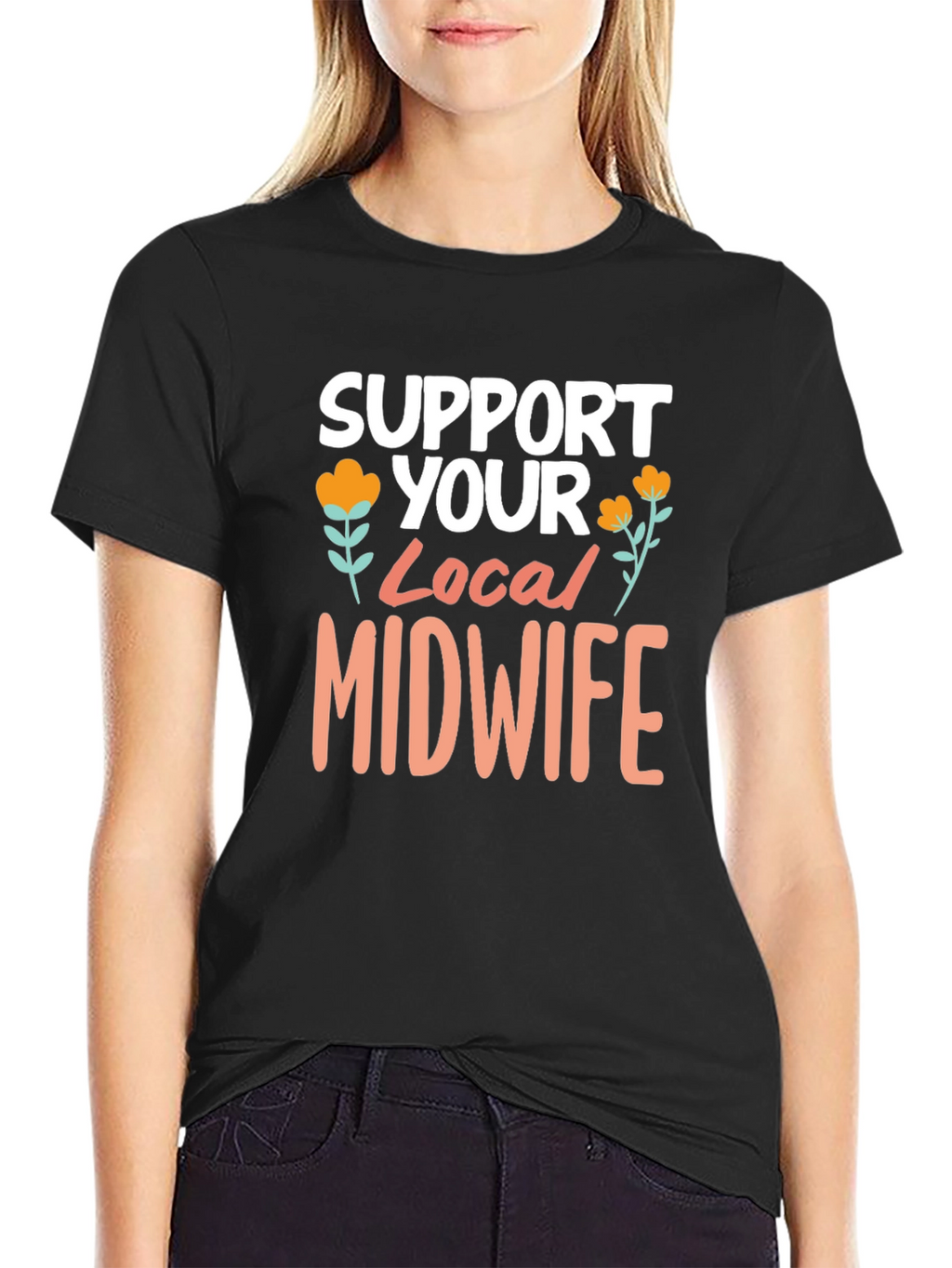 Support Your Local Midwife Tee