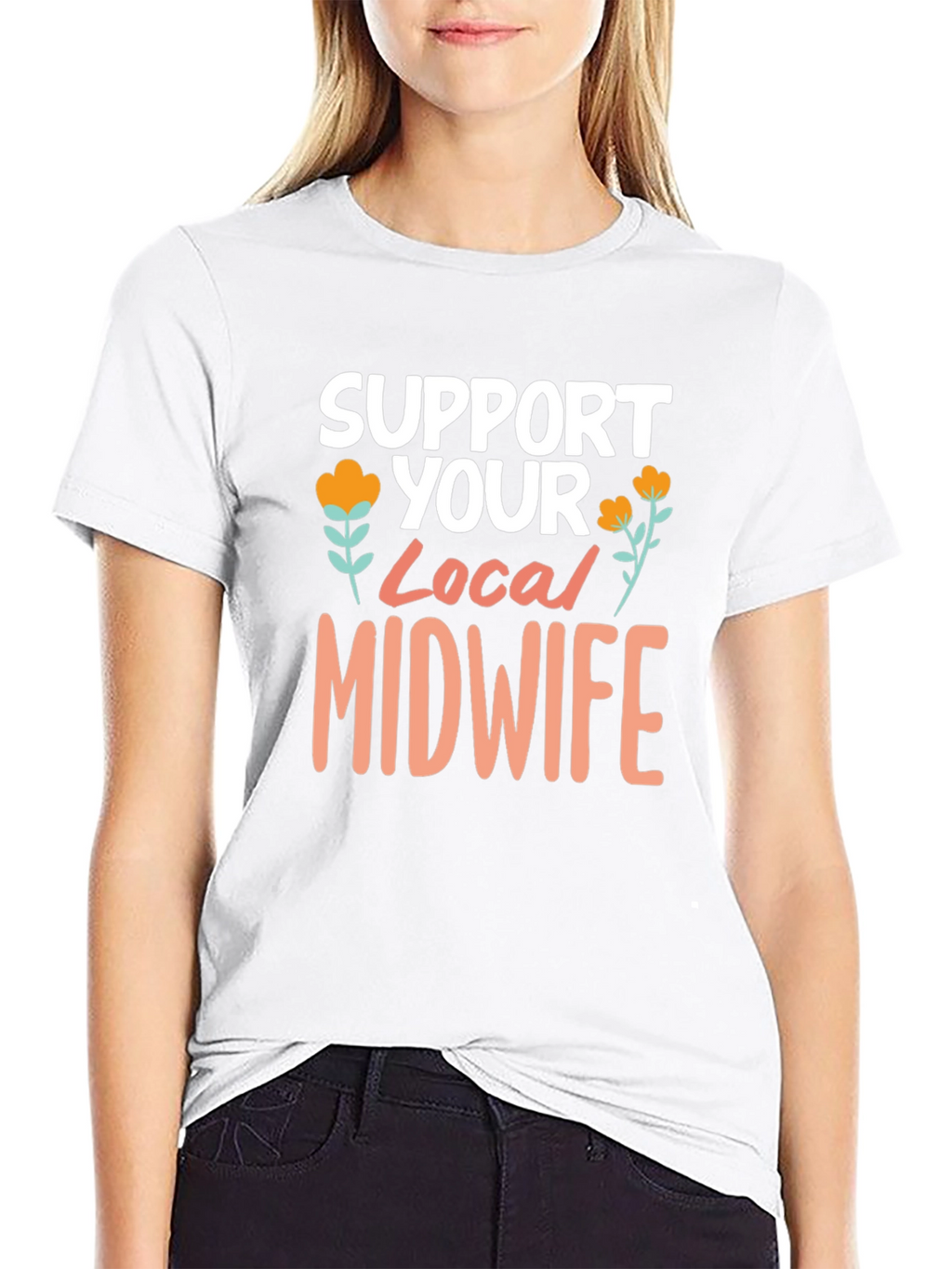 Support Your Local Midwife Tee