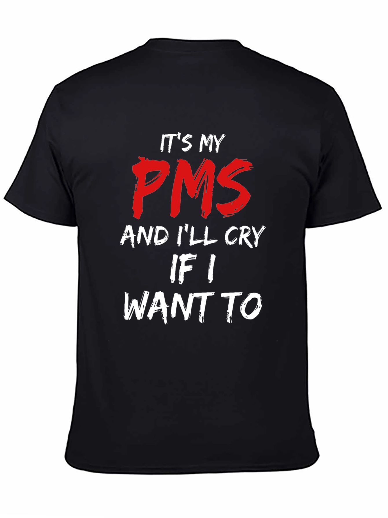 Its My PMS T-Shirt - Funny Slogan Tee