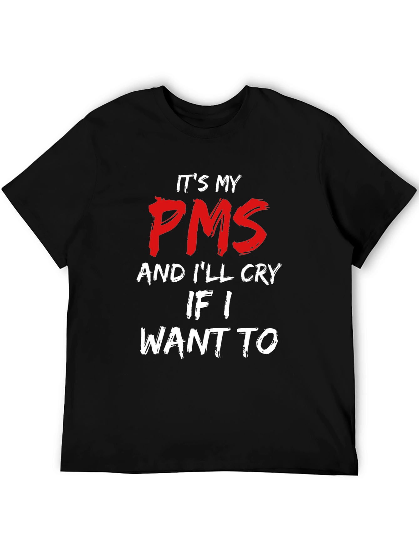 Its My PMS T-Shirt - Funny Slogan Tee