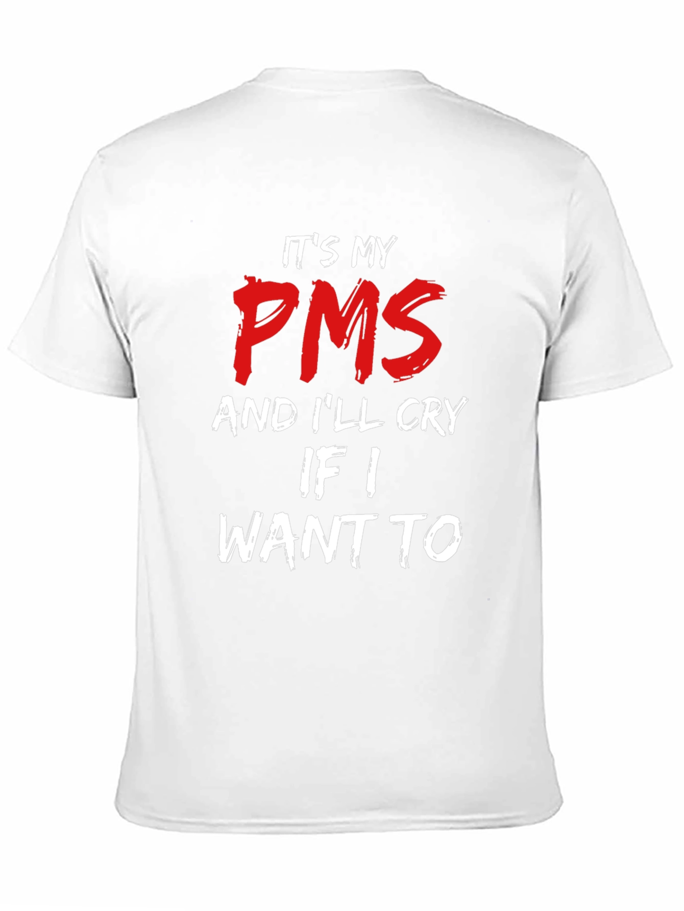 Its My PMS T-Shirt - Funny Slogan Tee