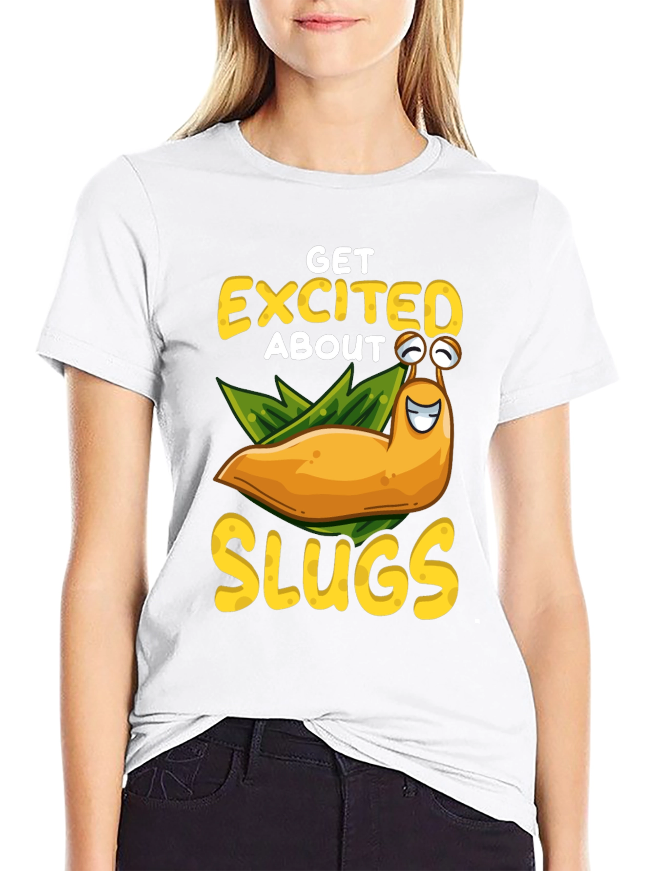Get Excited About Slugs T-Shirt