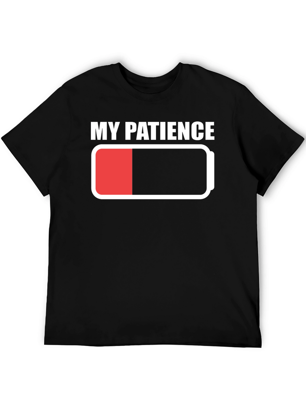 My Patience Battery Low T-Shirt