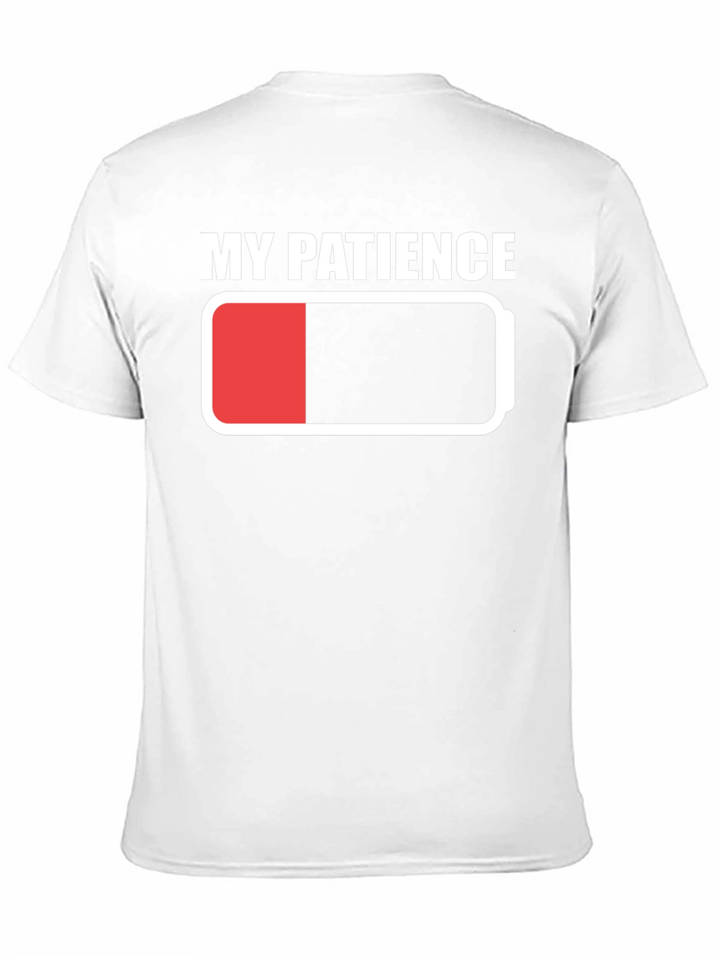 My Patience Battery Low T-Shirt