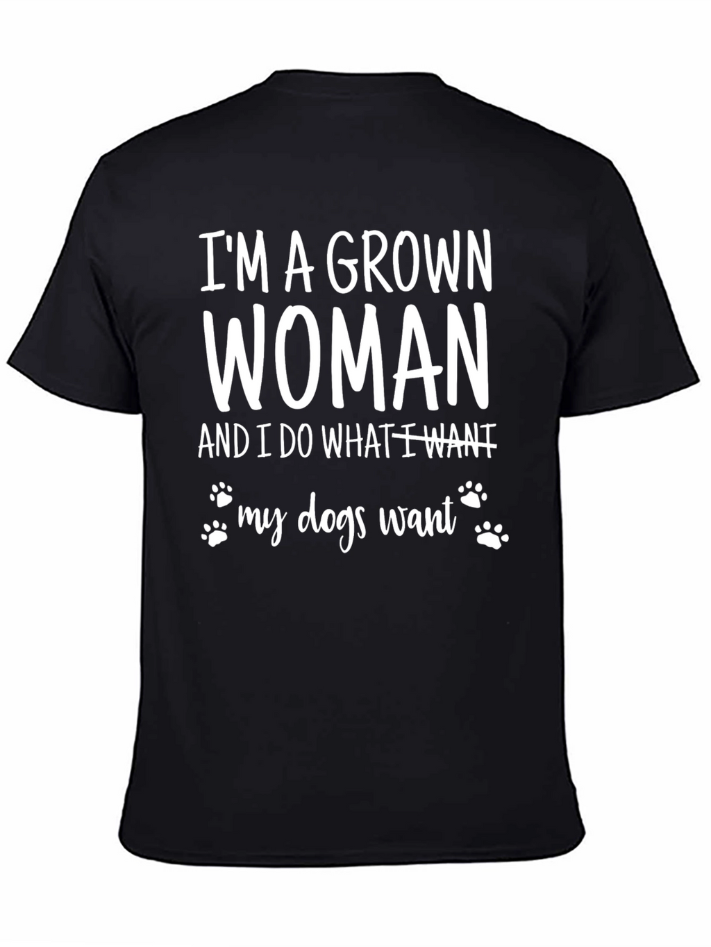 Im a Grown Woman Dog T-Shirt