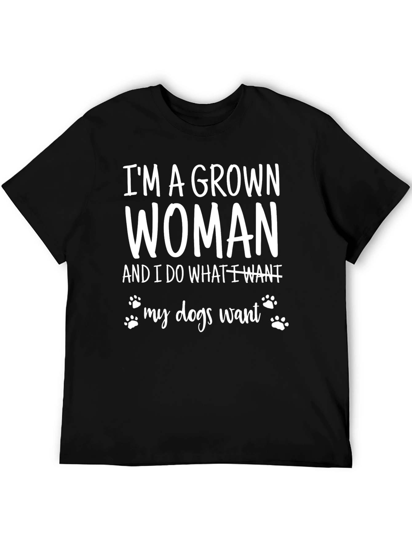 Im a Grown Woman Dog T-Shirt