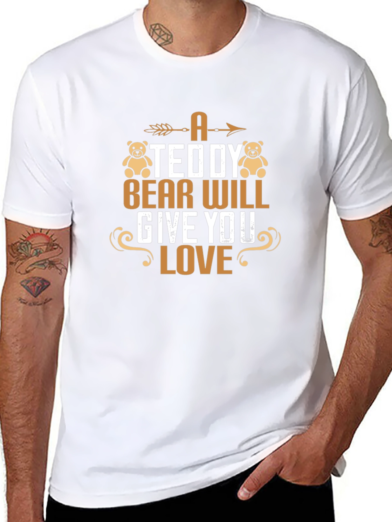 A Teddy Bear Will Give You Love T-Shirt