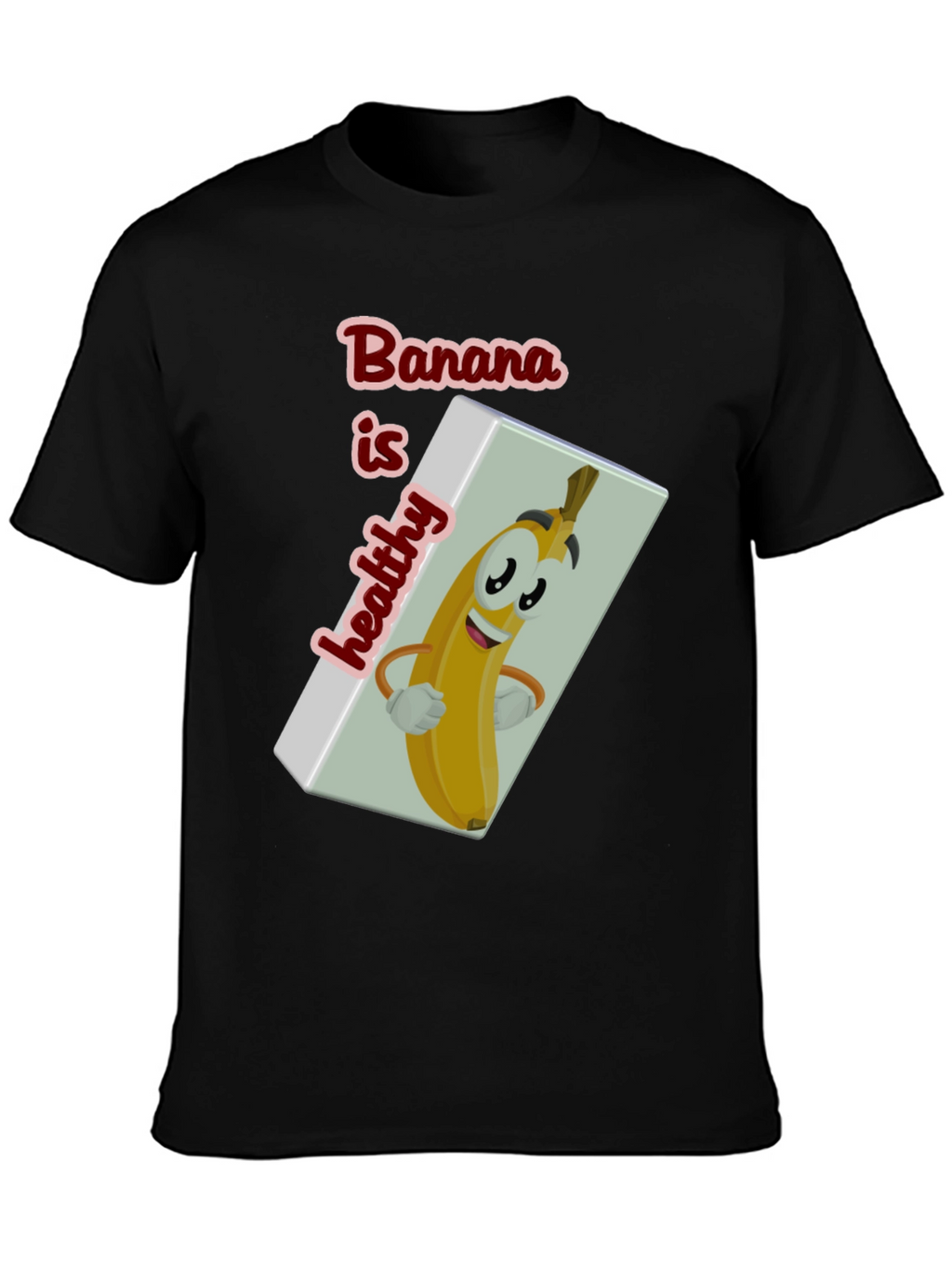 Funny Banana is Healthy Graphic T-Shirt