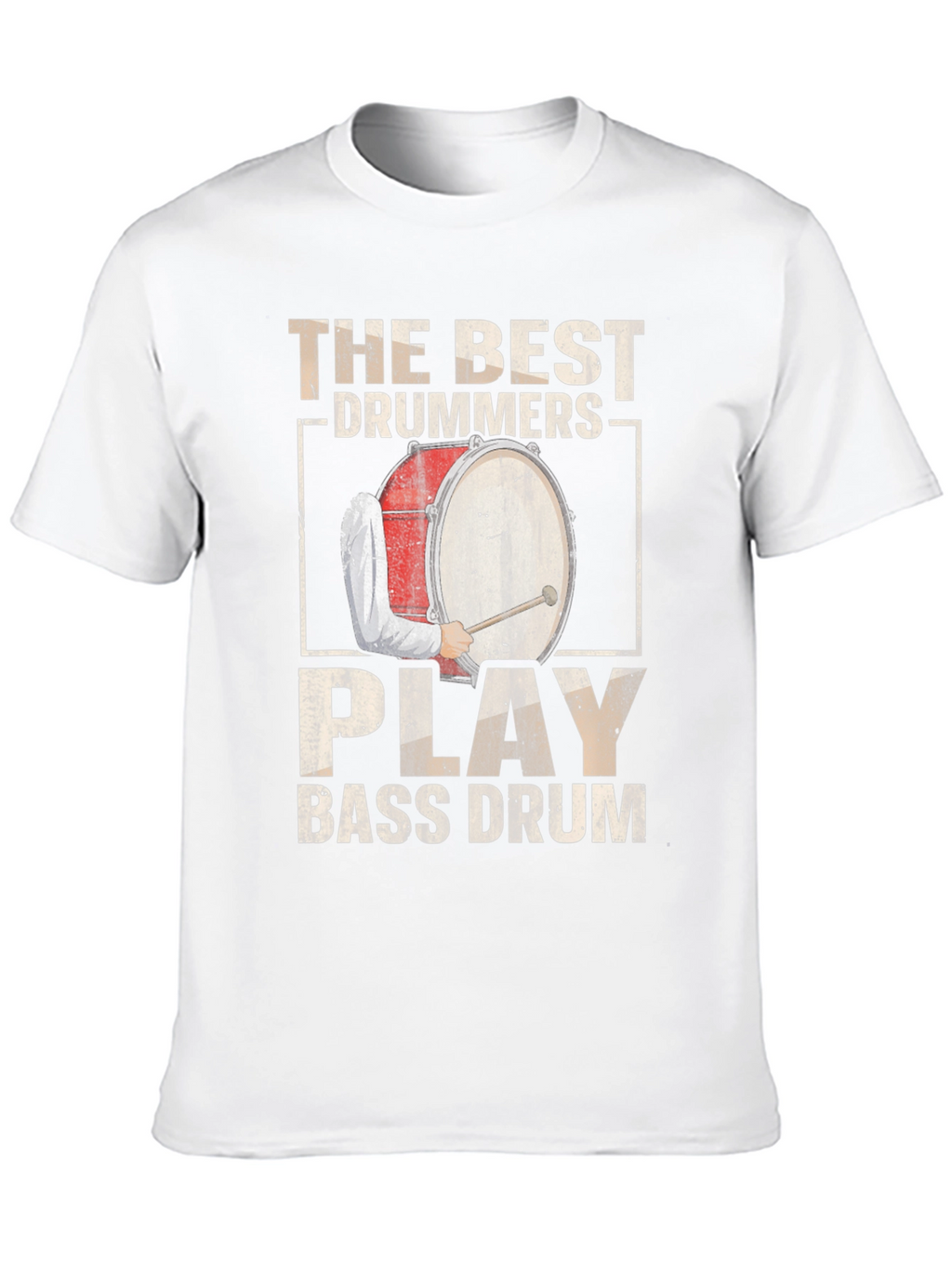 The Best Drummers Play Bass Drum T-Shirt