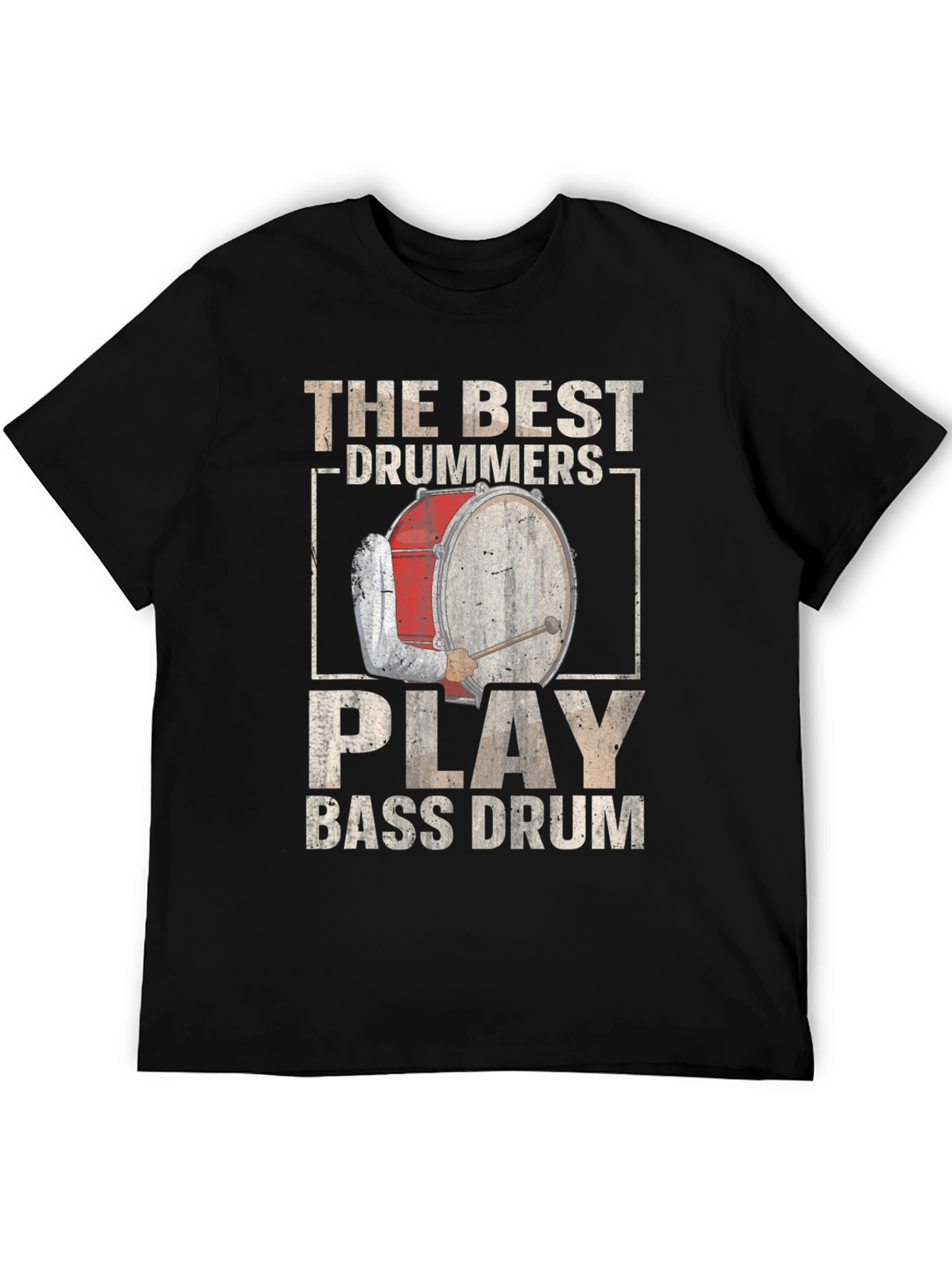 The Best Drummers Play Bass Drum T-Shirt