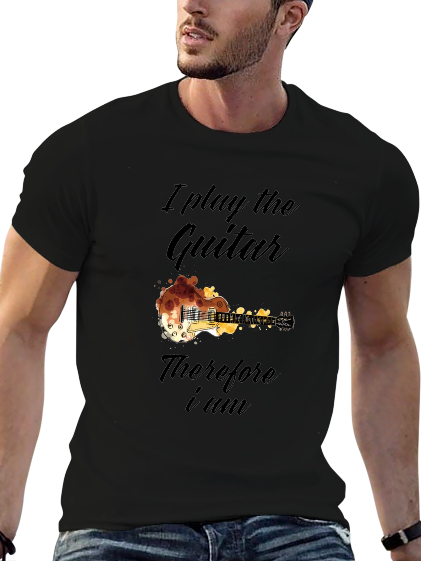 Guitar Player T-Shirt - I Play the Guitar Therefore I Am