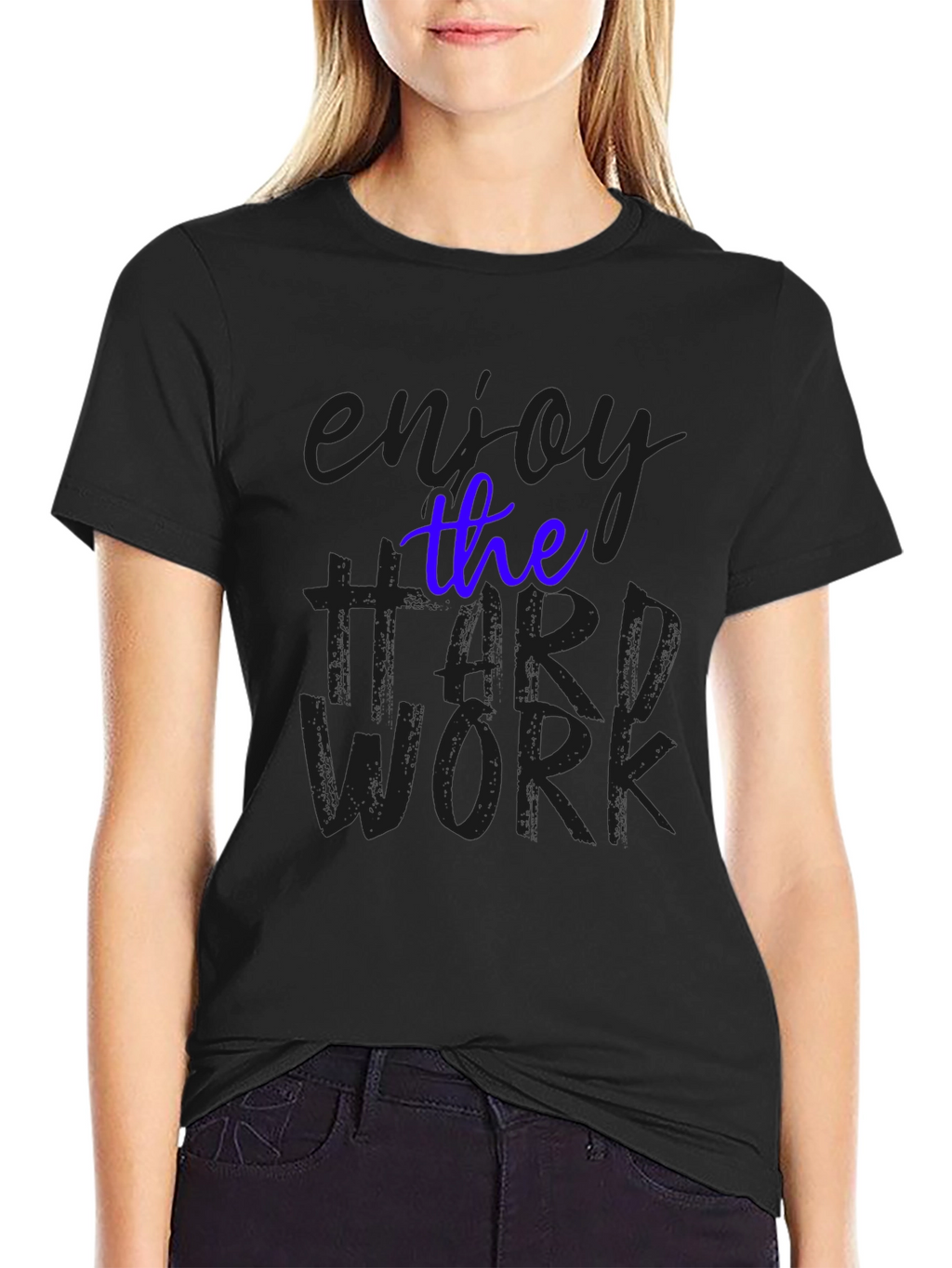 Enjoy the Hard Work Black T-Shirt