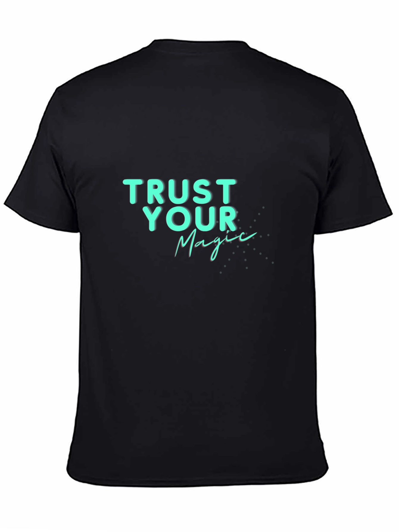 Trust Your Magic Black T-Shirt