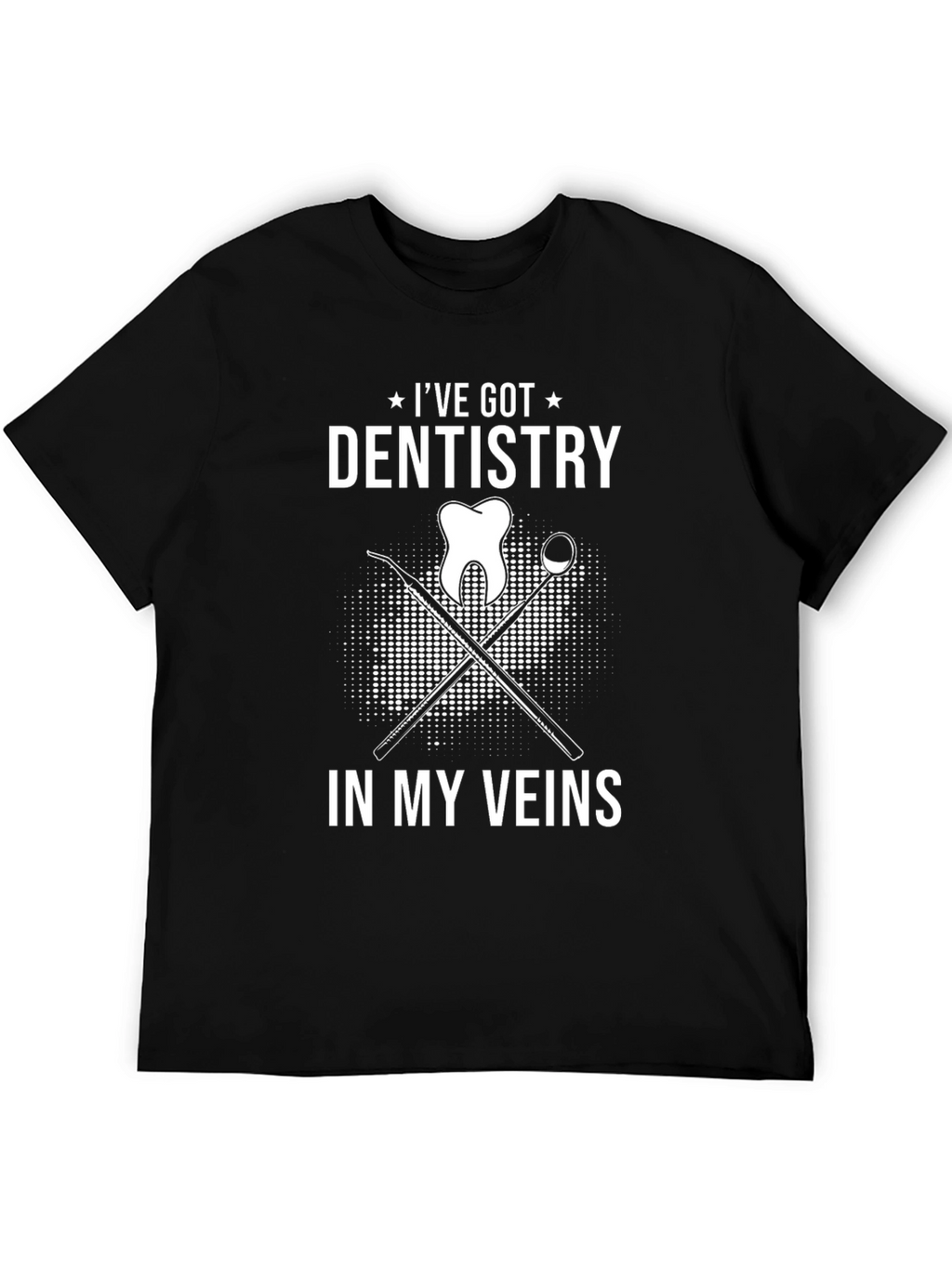 Dentistry in My Veins T-Shirt - Dentist Gift