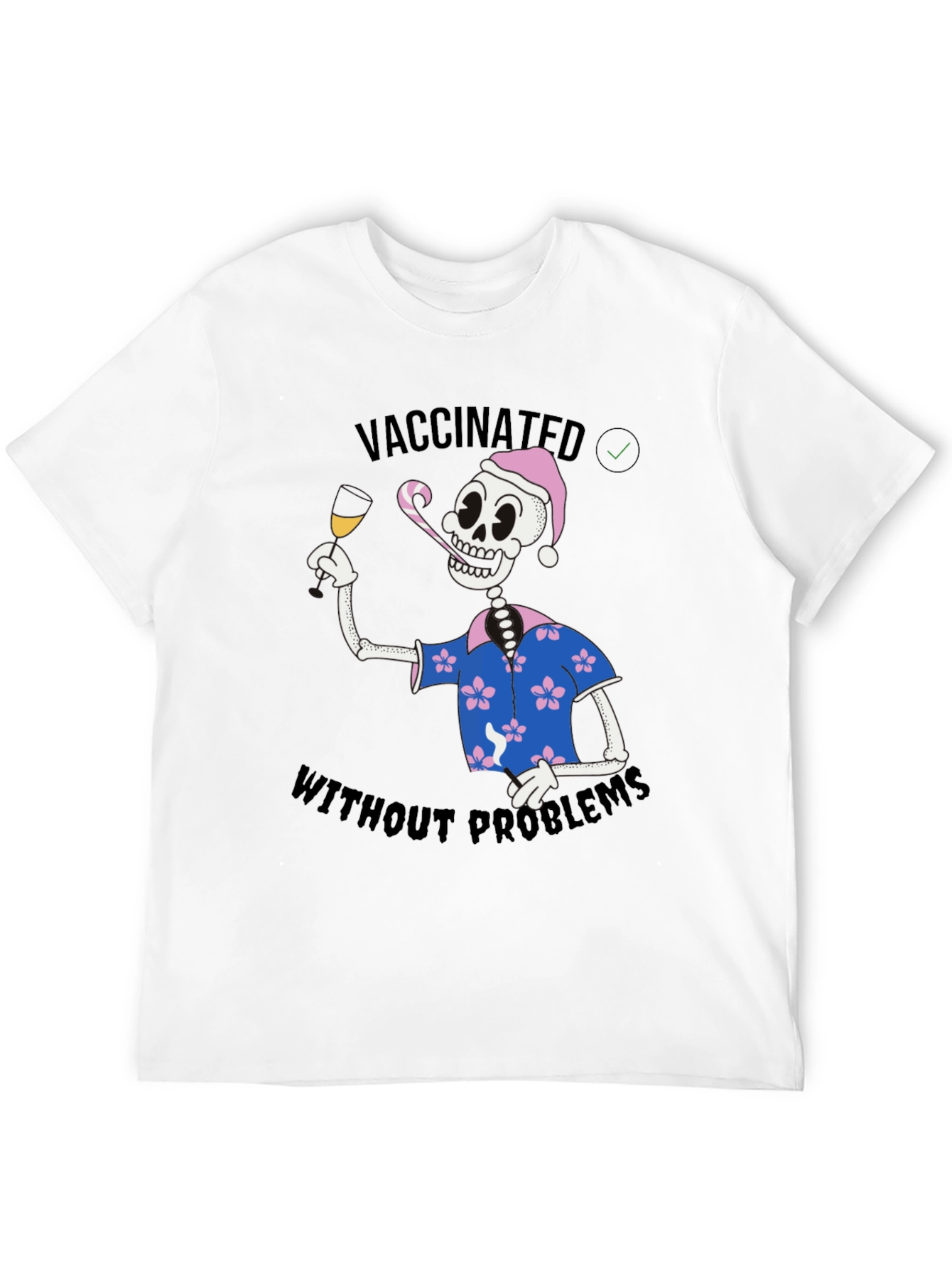 Vaccinated Skeleton T-Shirt - No Problems