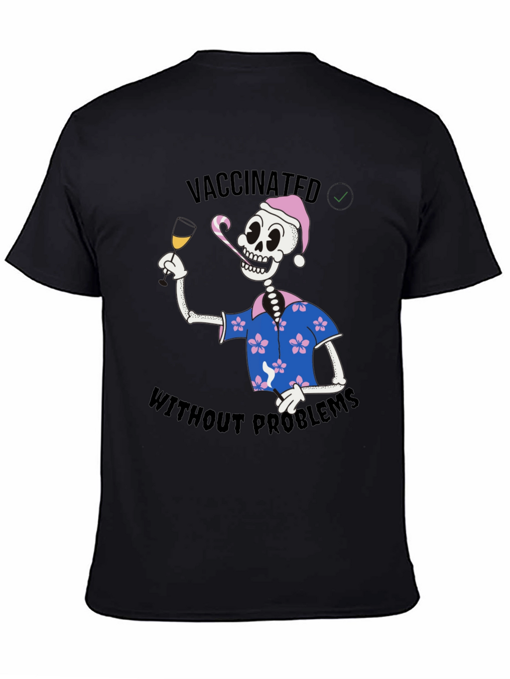 Vaccinated Skeleton T-Shirt - No Problems