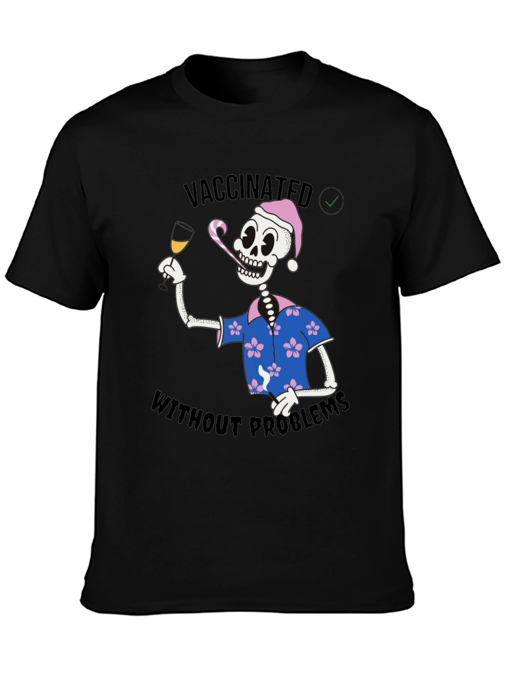 Vaccinated Skeleton T-Shirt - No Problems