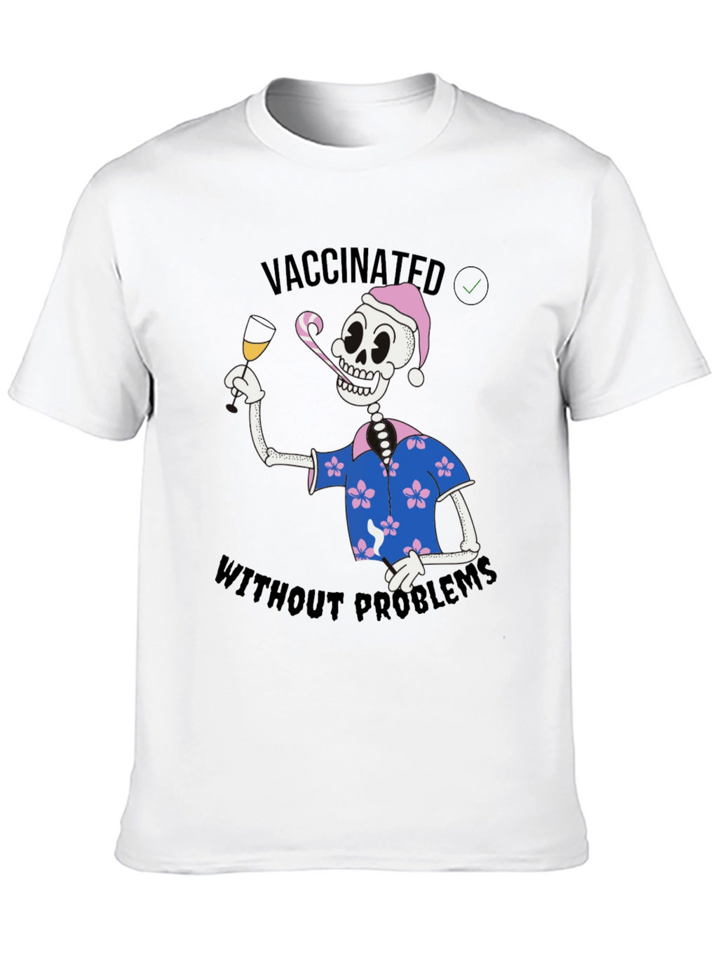Vaccinated Skeleton T-Shirt - No Problems