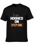 Hooked on Step Dad Fishing T-Shirt