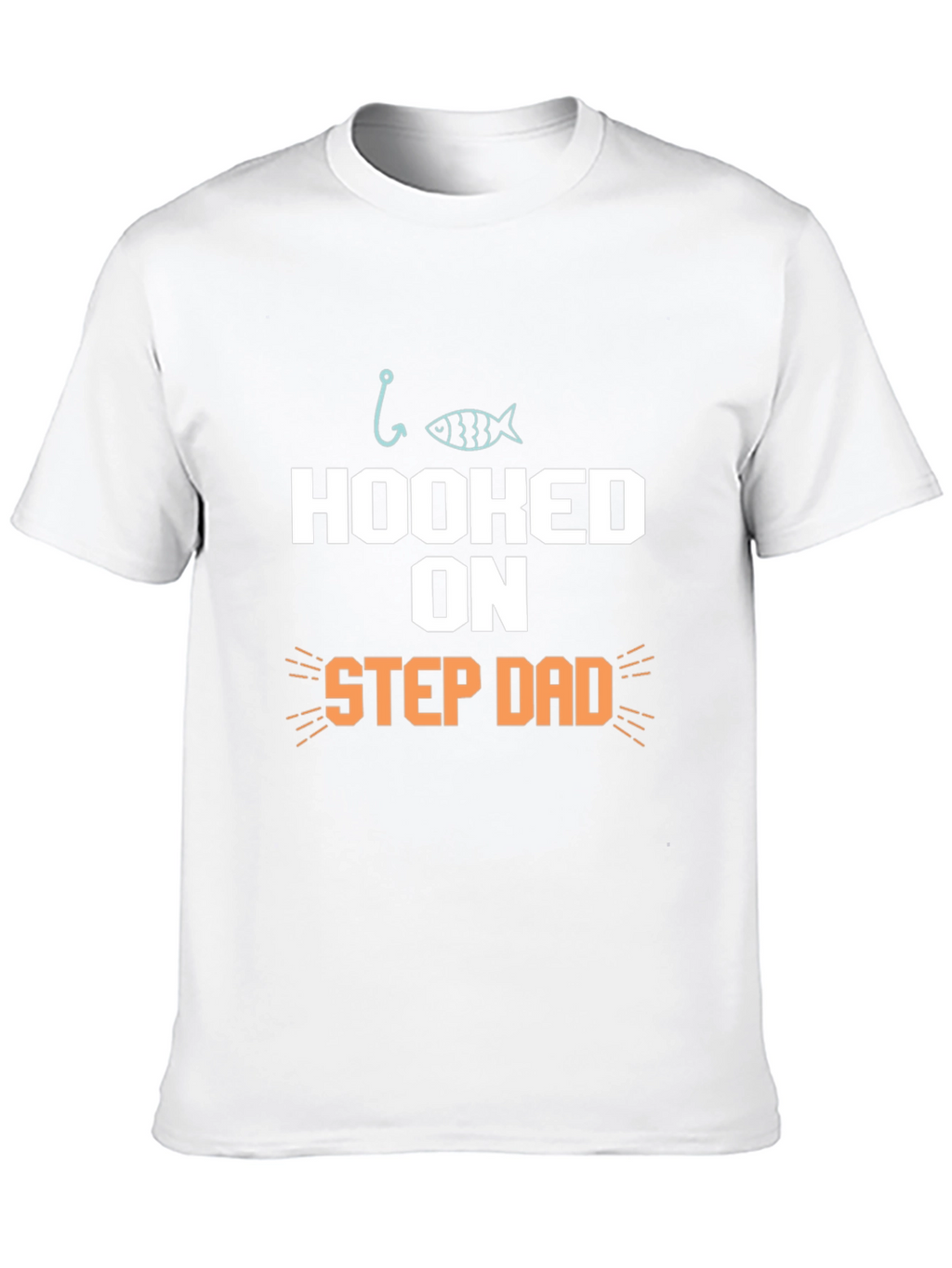 Hooked on Step Dad Fishing T-Shirt