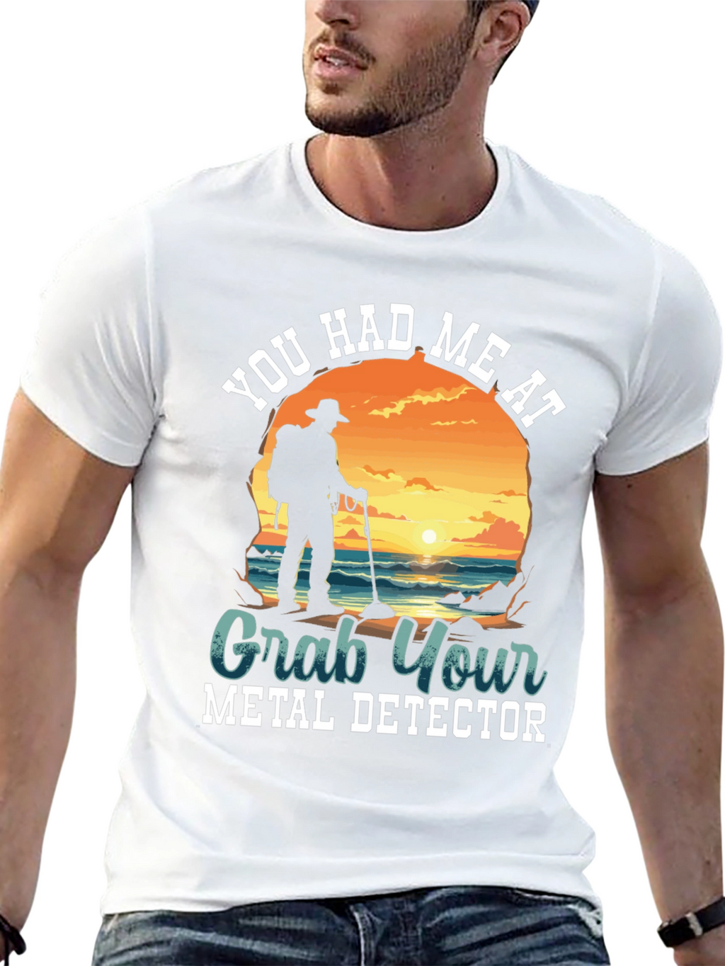 Metal Detector T-Shirt - You Had Me At...
