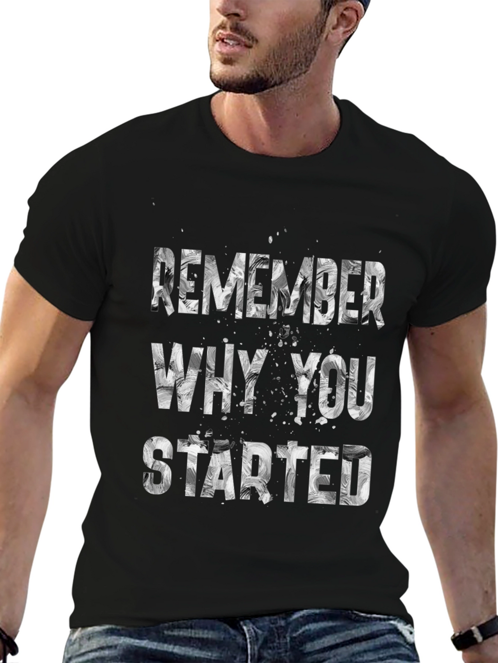 Motivational Remember Why You Started T-Shirt
