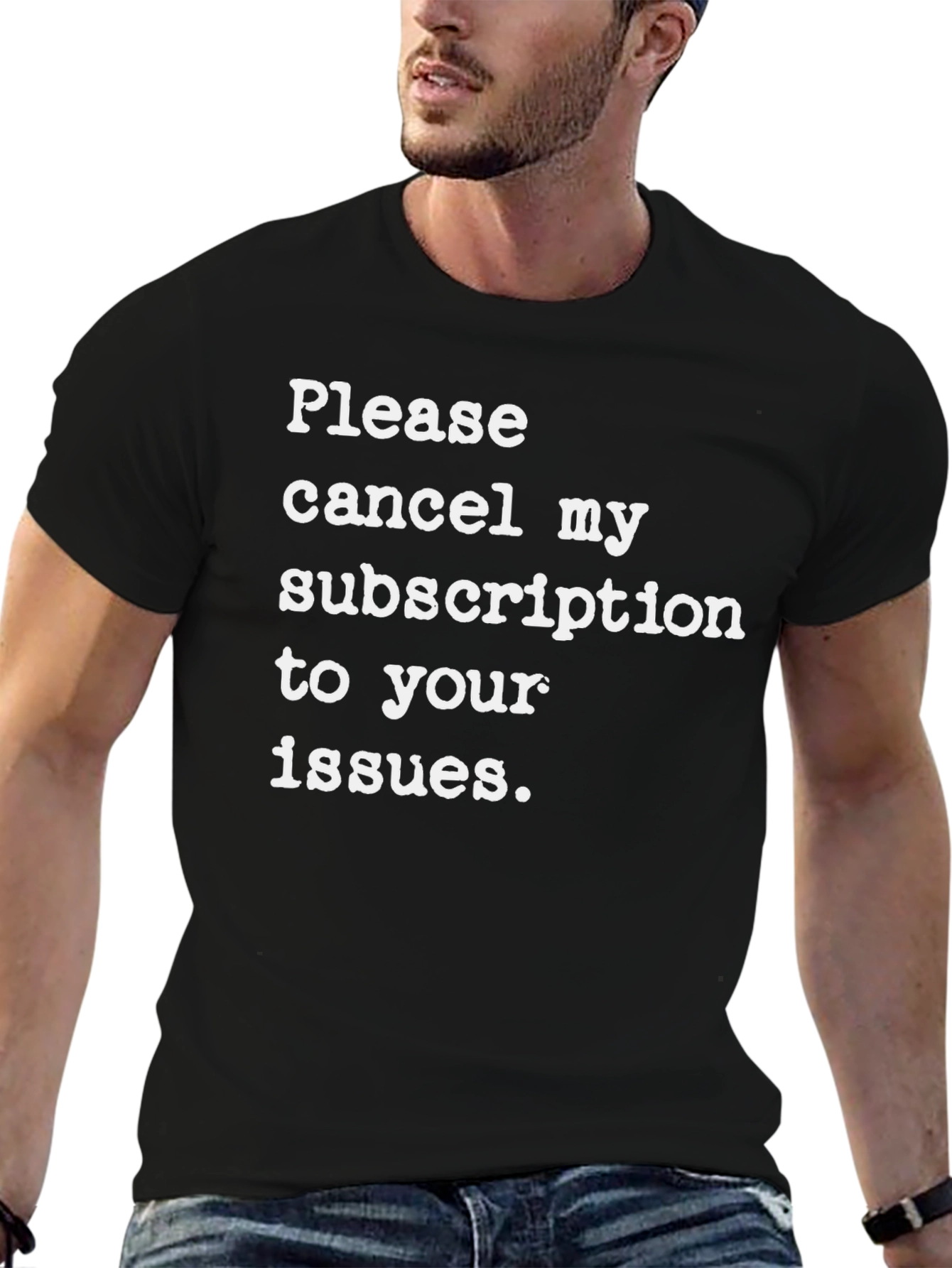 Cancel My Subscription T-Shirt - Funny Sarcastic Tee