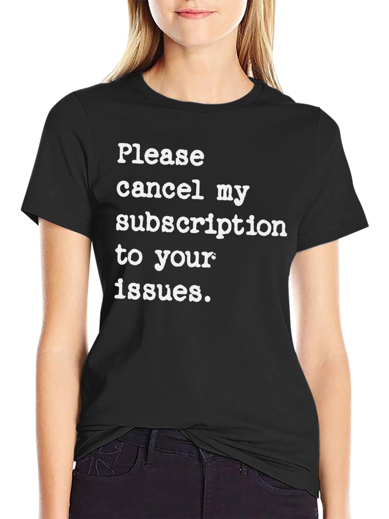 Cancel My Subscription T-Shirt - Funny Sarcastic Tee