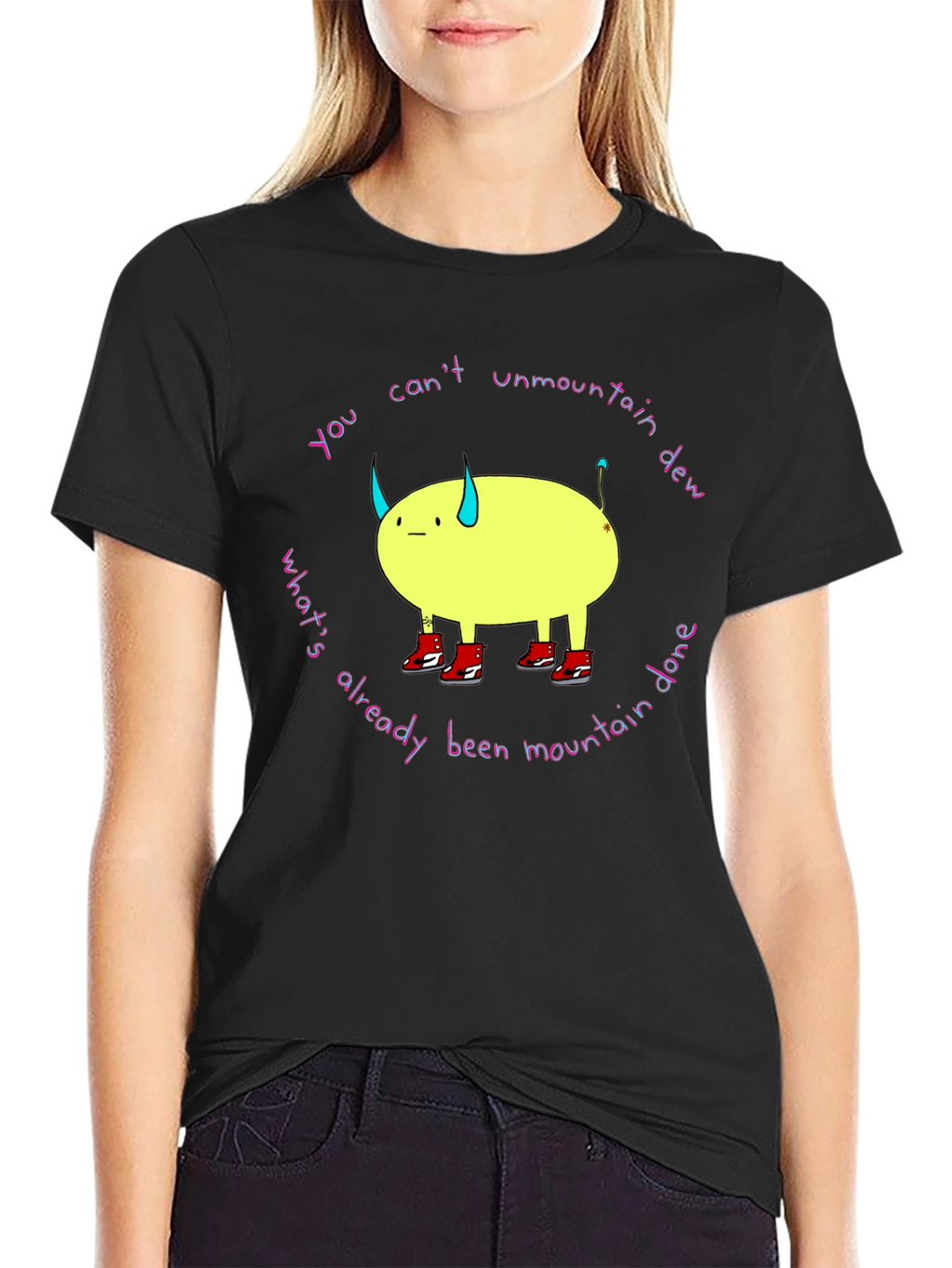 You Cant Unmountain Dew T-Shirt