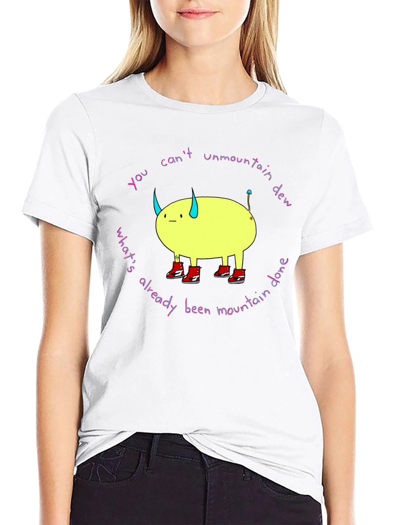 You Cant Unmountain Dew T-Shirt