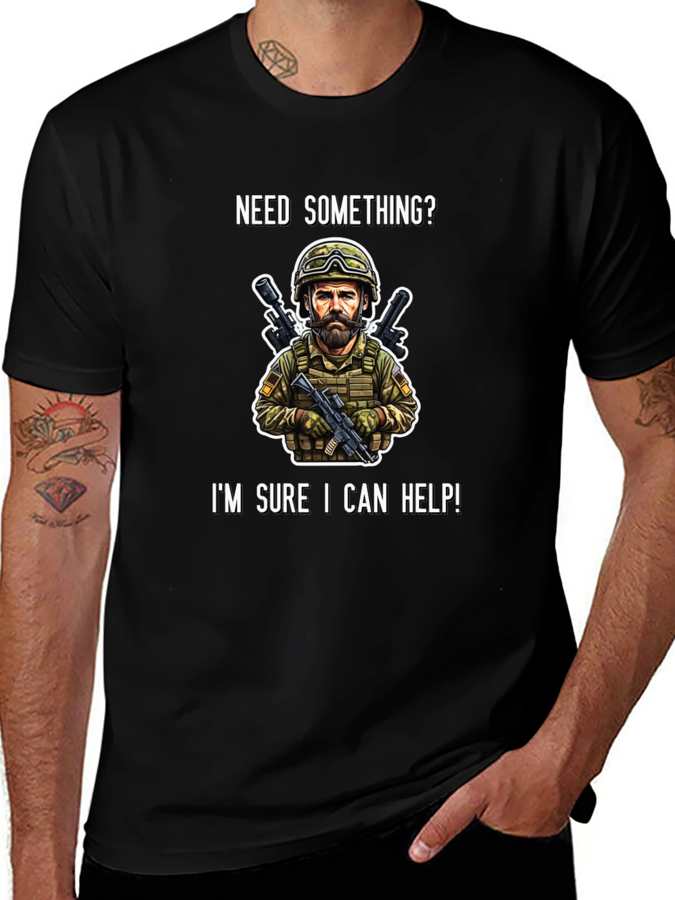 Military Humor T-Shirt - Need Something? I Can Help!