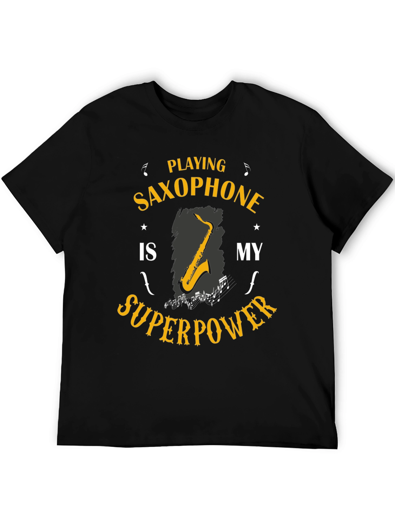Saxophone Superpower T-Shirt: Musicians Humor Tee