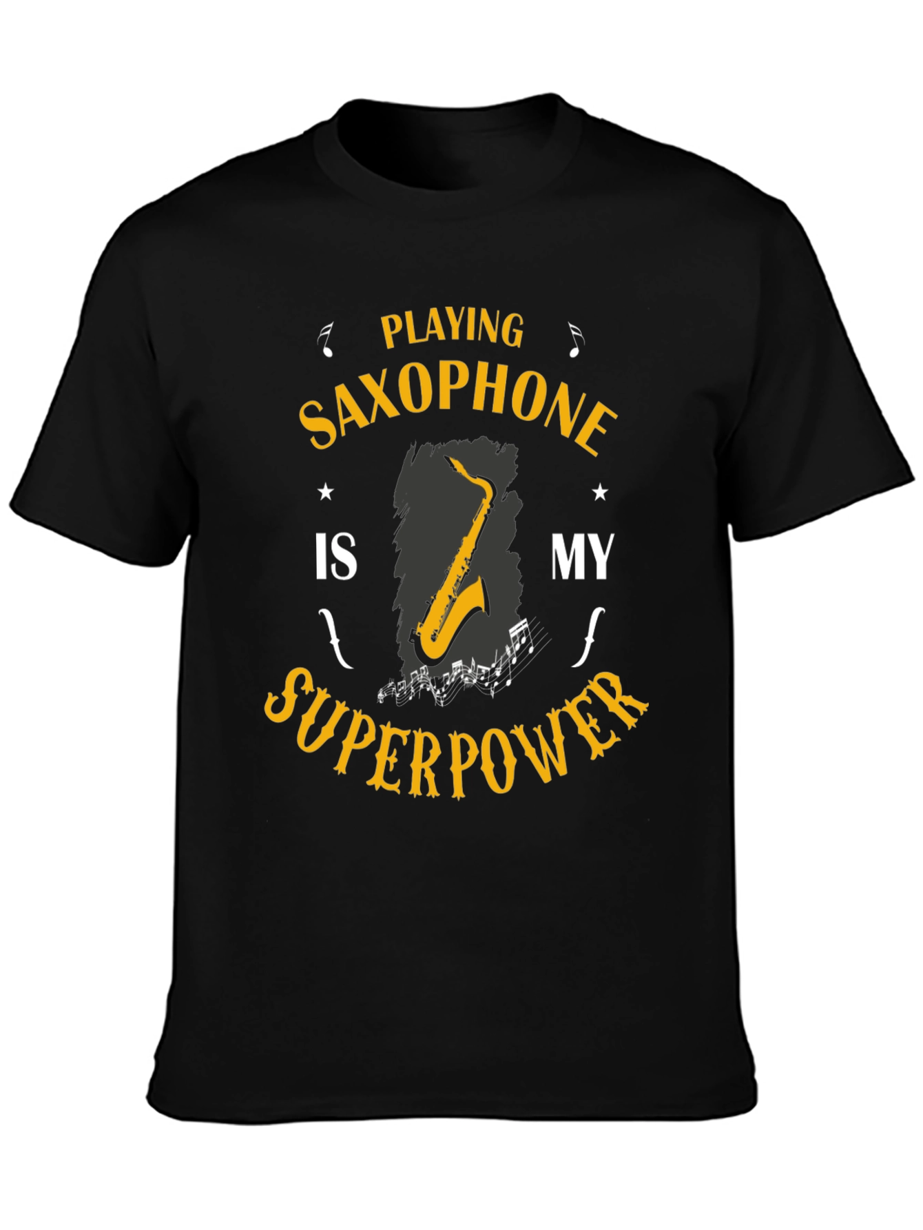 Saxophone Superpower T-Shirt: Musicians Humor Tee