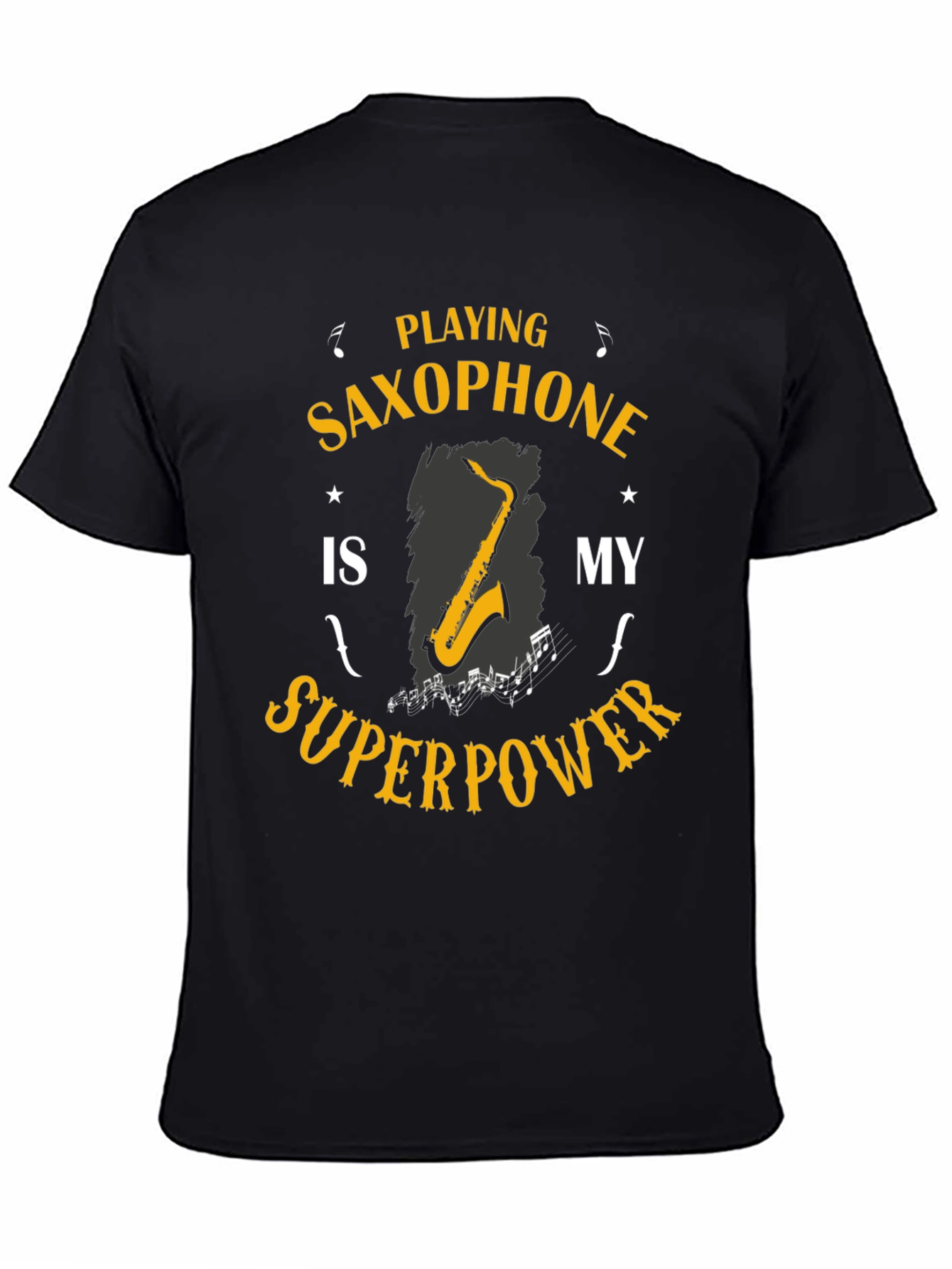 Saxophone Superpower T-Shirt: Musicians Humor Tee