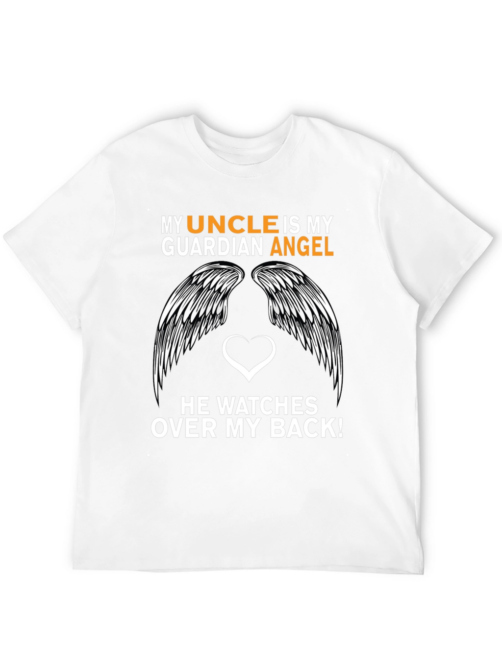 My Uncle is My Guardian Angel T-Shirt