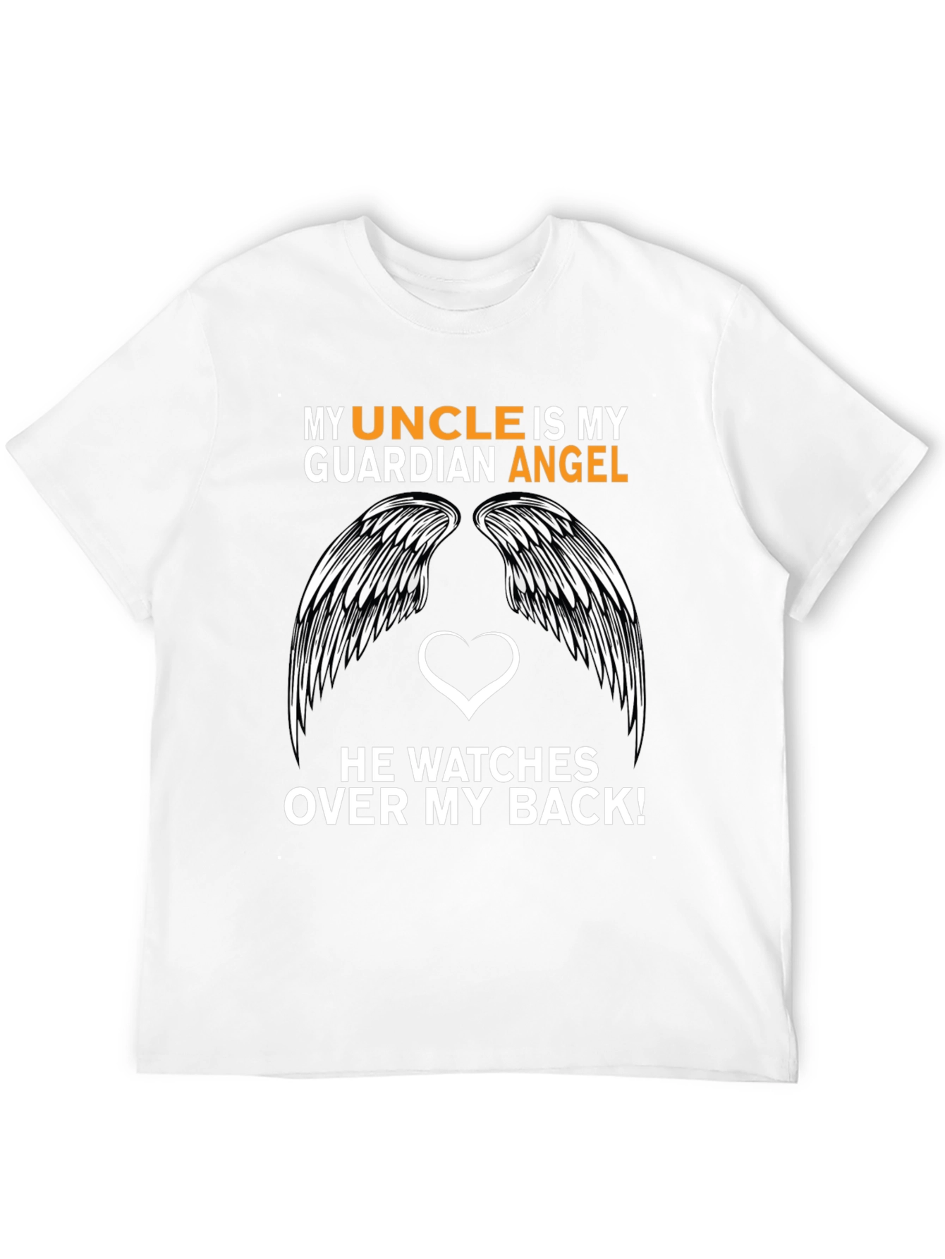 My Uncle is My Guardian Angel T-Shirt