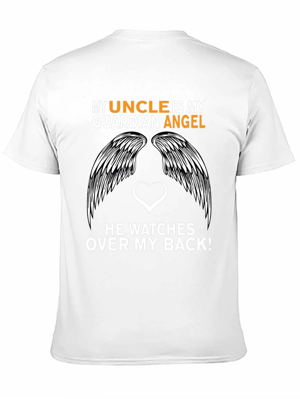 My Uncle is My Guardian Angel T-Shirt