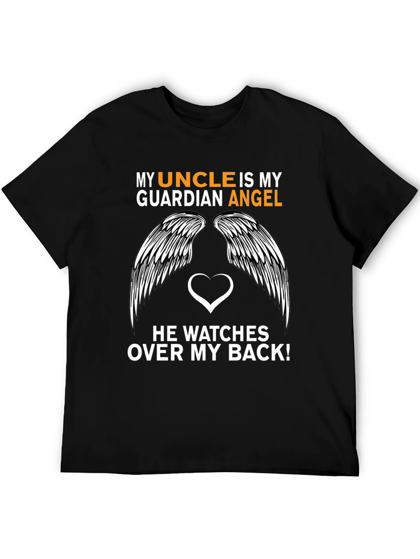 My Uncle is My Guardian Angel T-Shirt