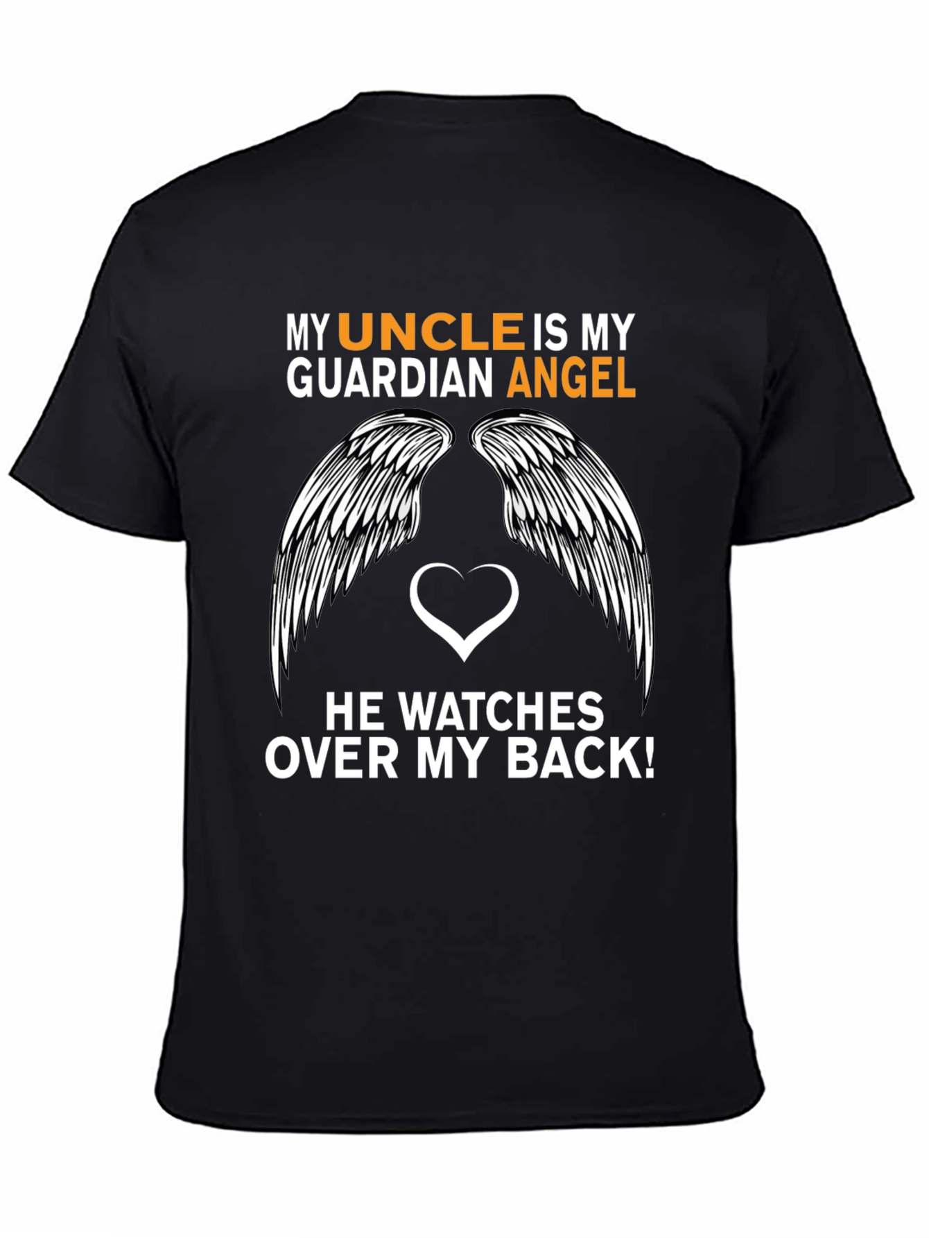 My Uncle is My Guardian Angel T-Shirt