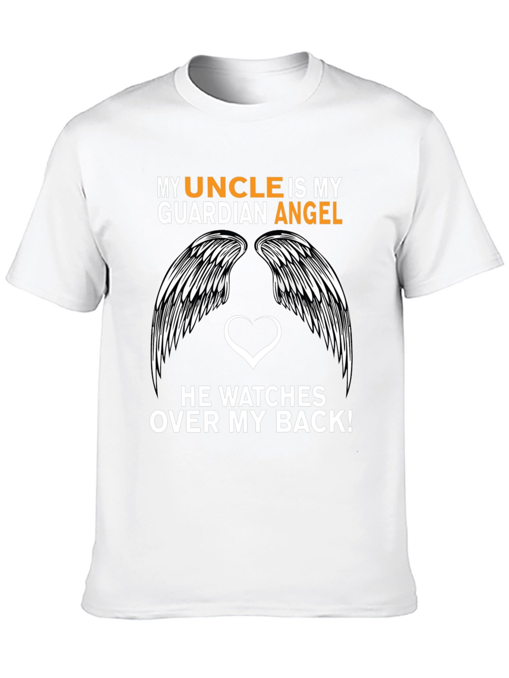 My Uncle is My Guardian Angel T-Shirt