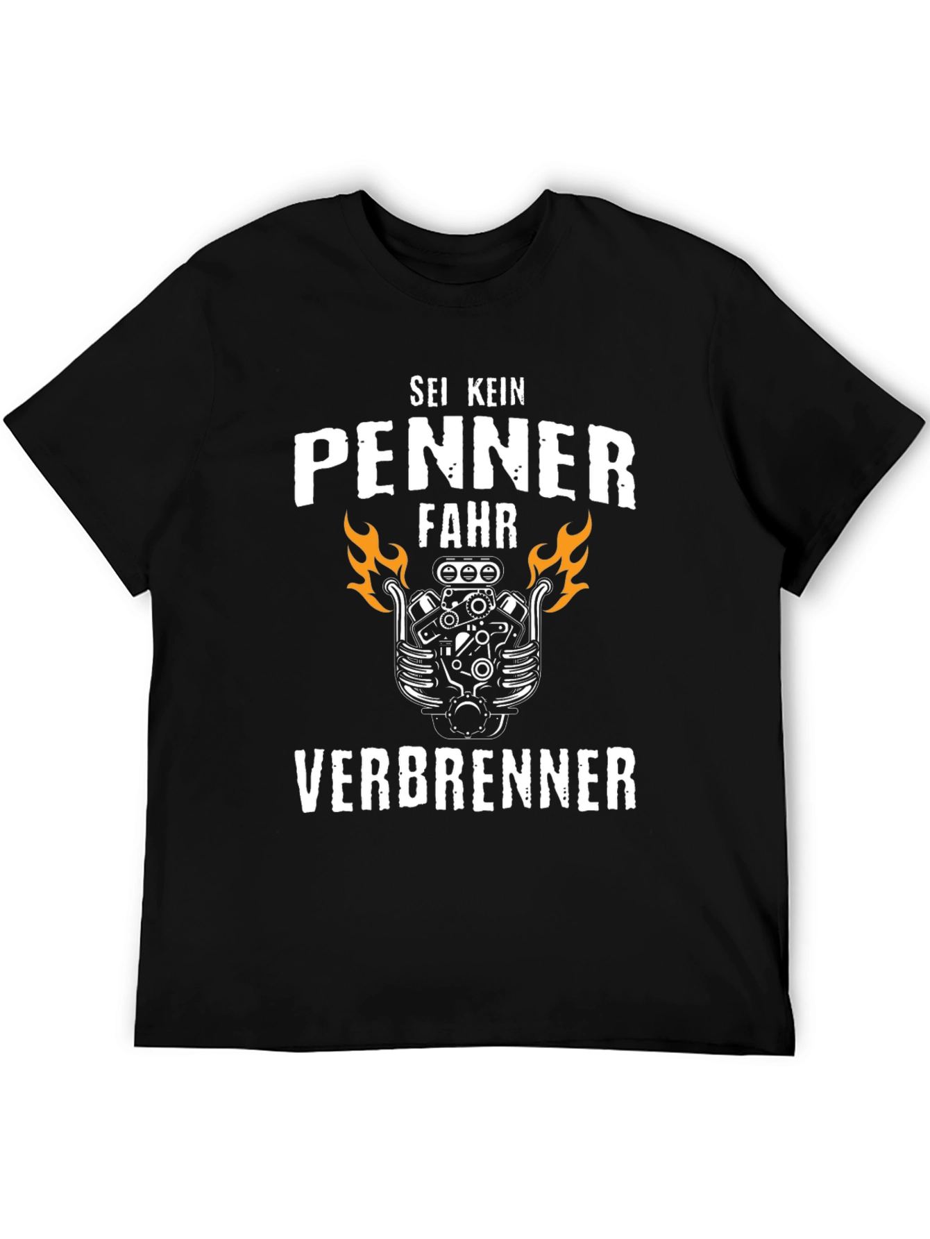 Sei Kein Penner Fahr Verbrenner Graphic T-Shirt